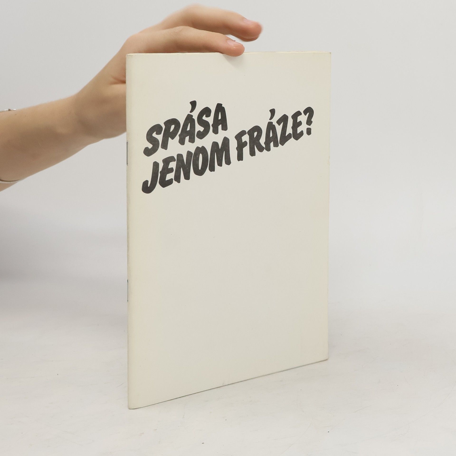 Kolektív autorov Spása jenom fráze?