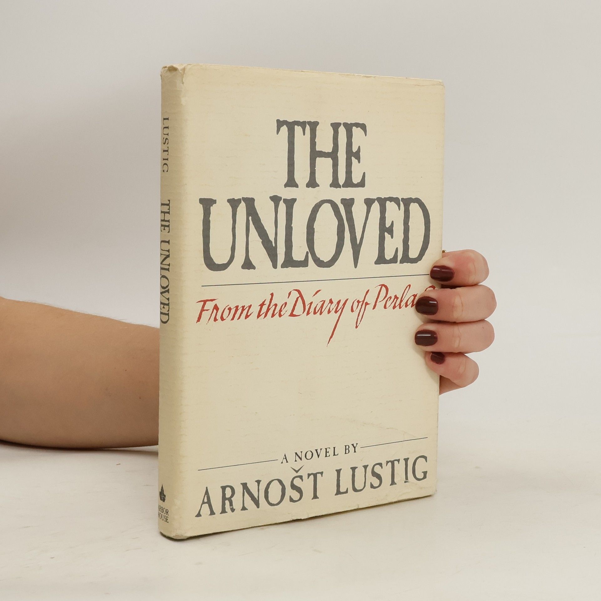 Arnošt Lustig The Unloved