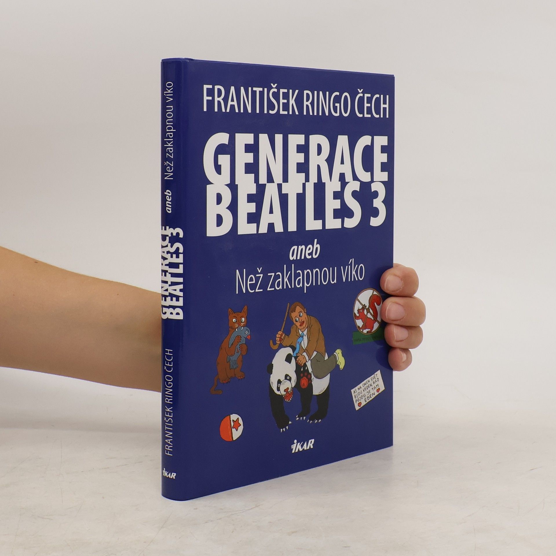 František Ringo Čech Generace Beatles 3, aneb, Než zaklapnou víko