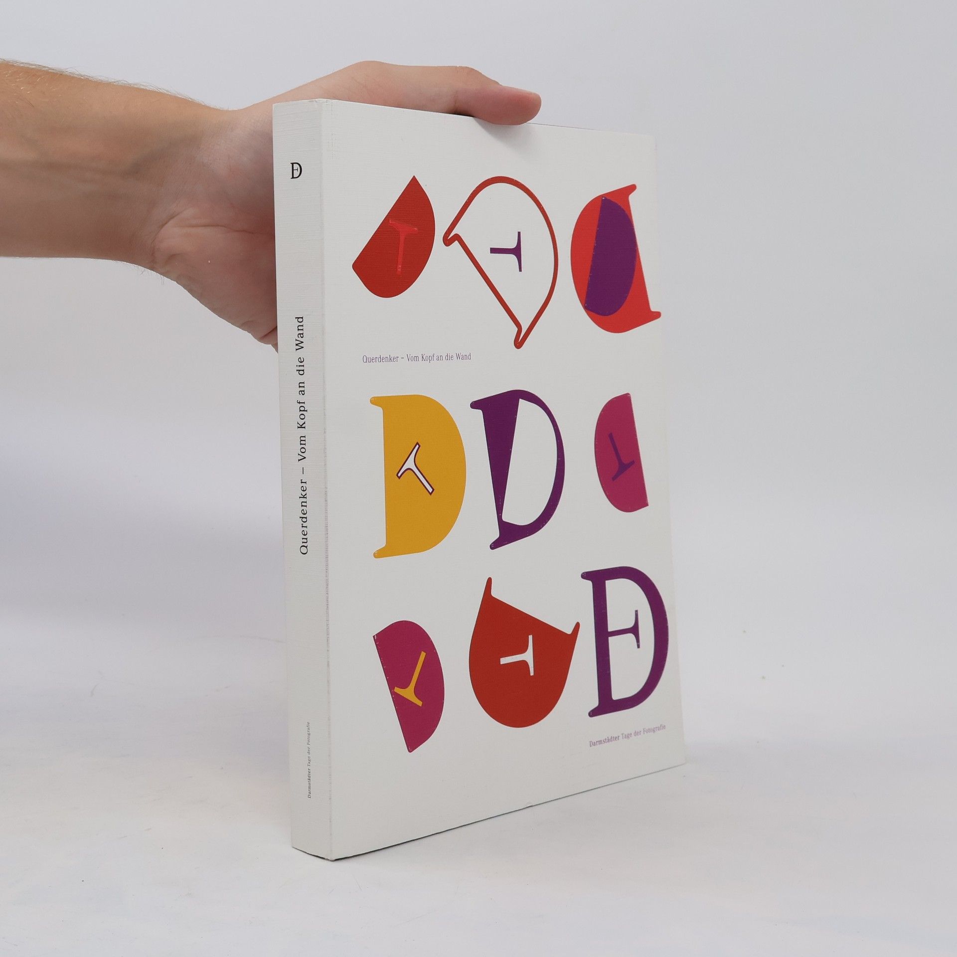 Albrecht Haag Querdenker. Vom Kopf an die Wand