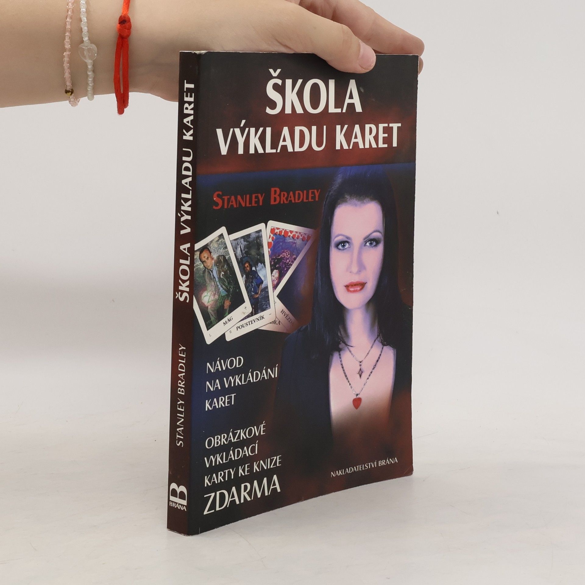 Stanislav Brázda Škola výkladu karet: Návod na vykládání karet