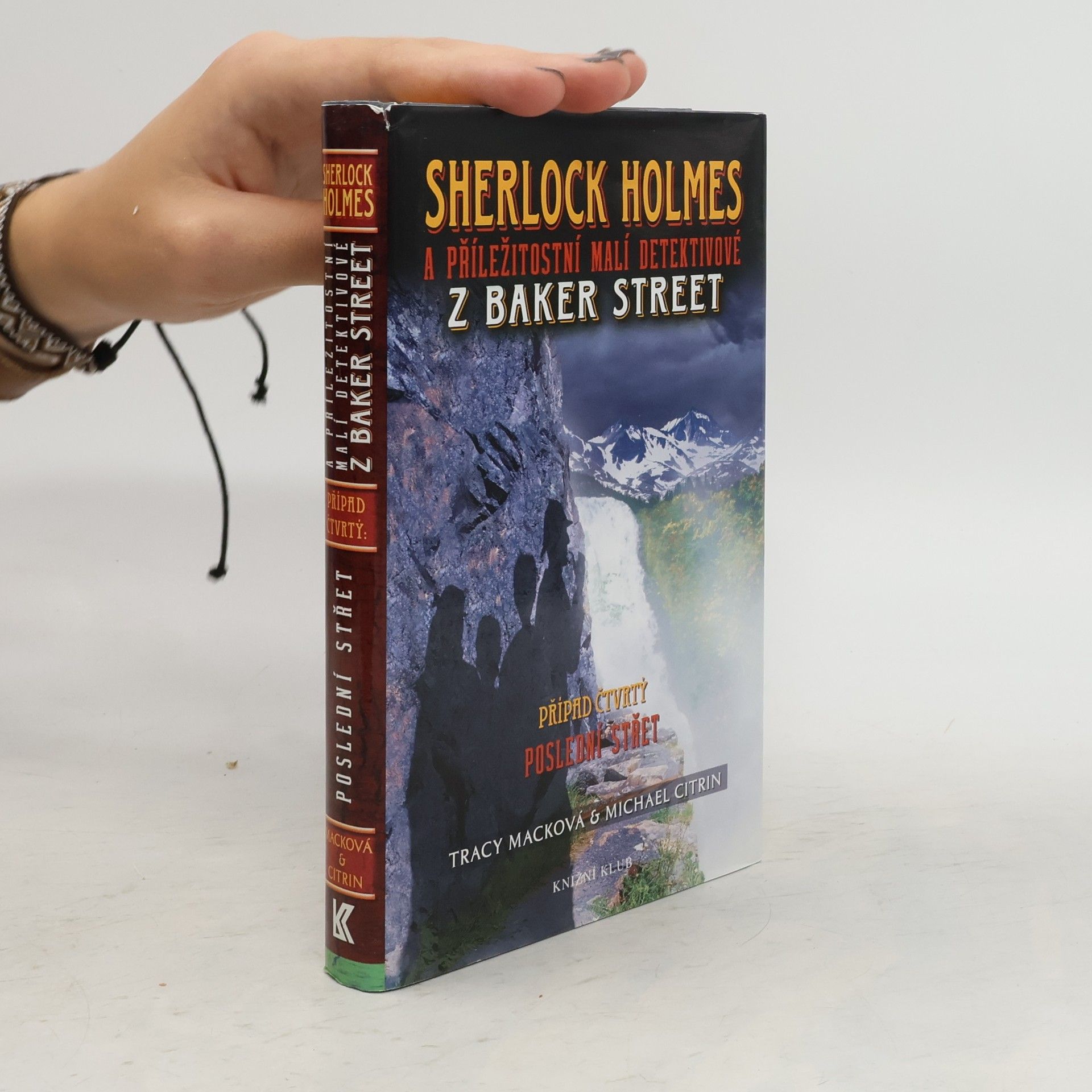 Tracy Mack Sherlock Holmes a příležitostní malí detektivové z Baker Street. Případ čtvrtý, Poslední střet