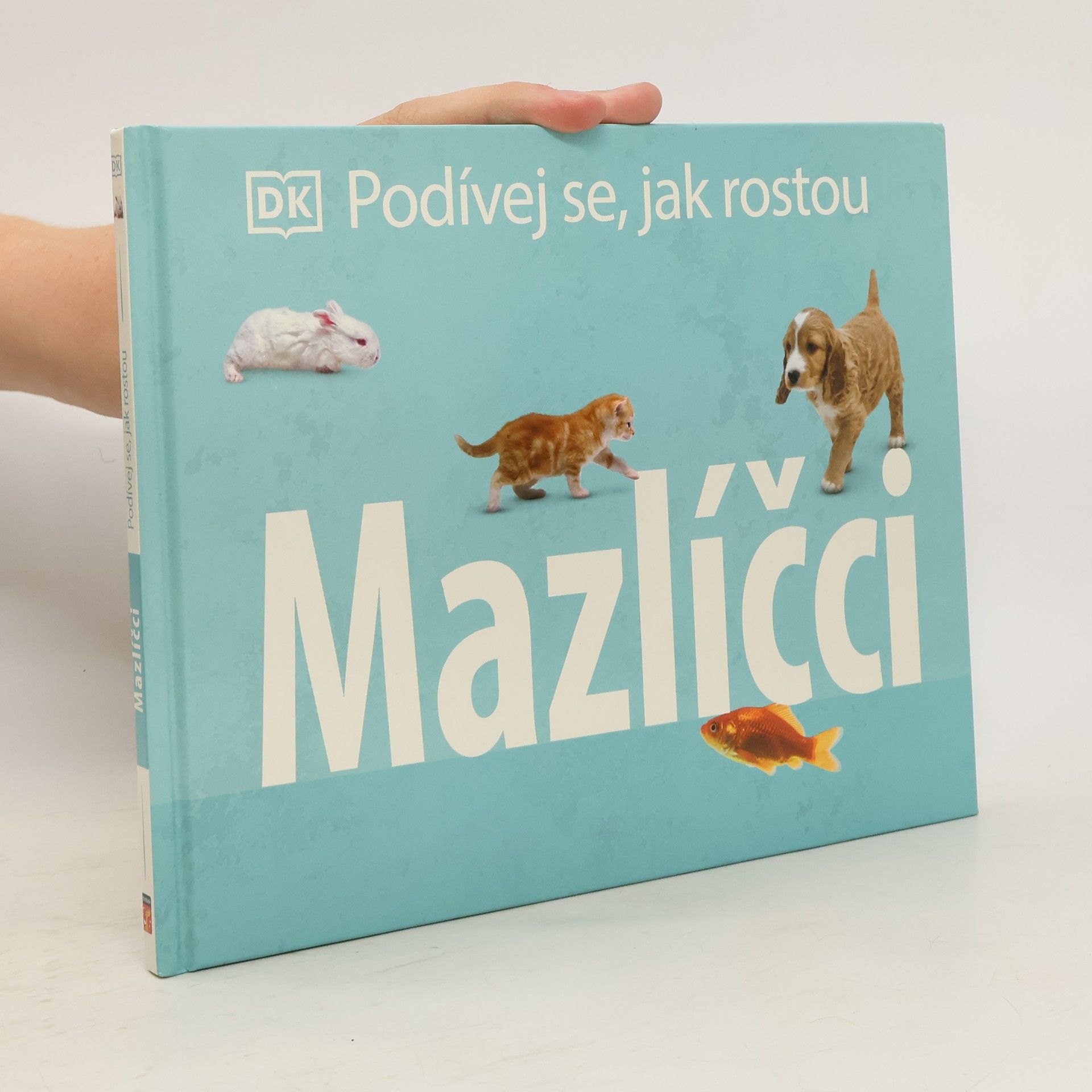Autorenkollektiv Podívej se, jak rostou: Mazlíčci