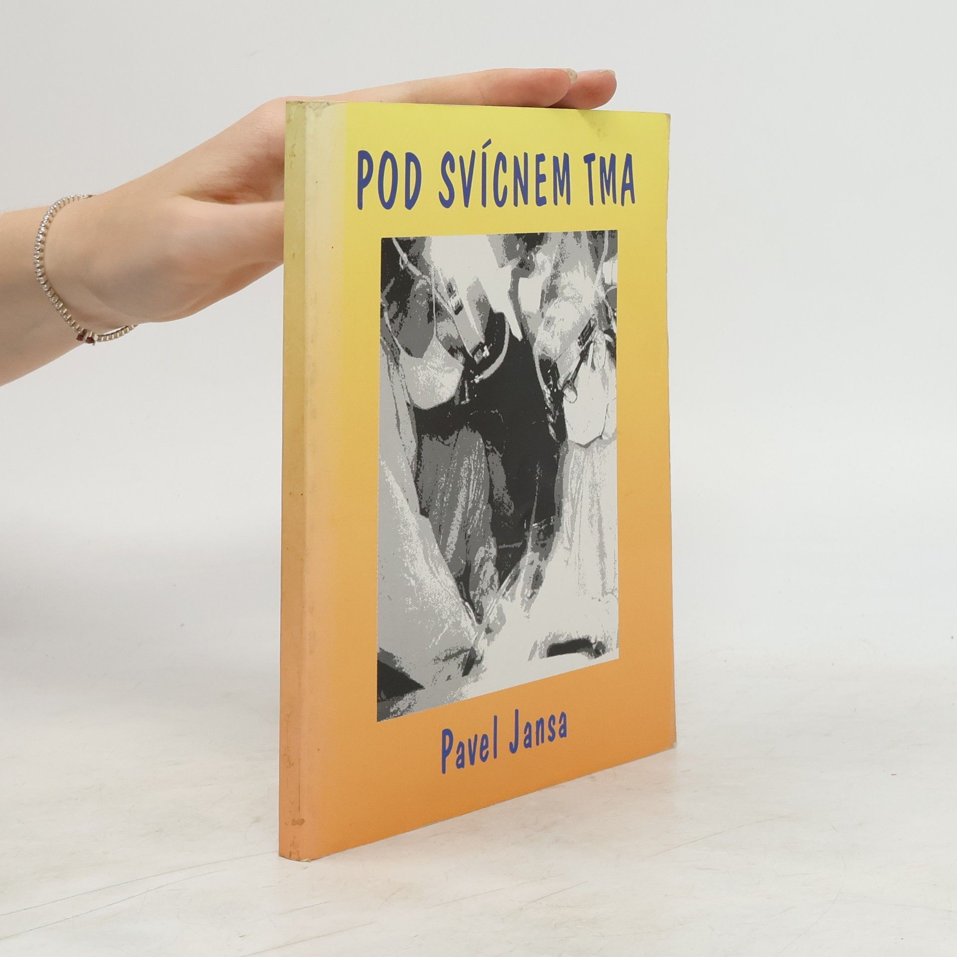 Pavel Jansa Pod svícnem tma