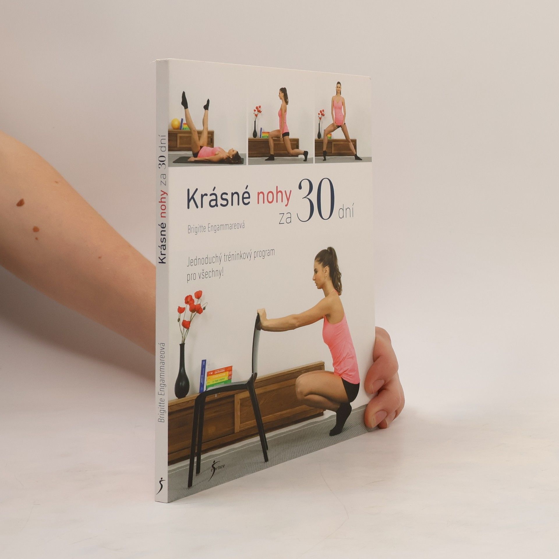 Brigitte Engammare Krásné nohy za 30 dní. Jednoduchý tréninkový program pro všechny!