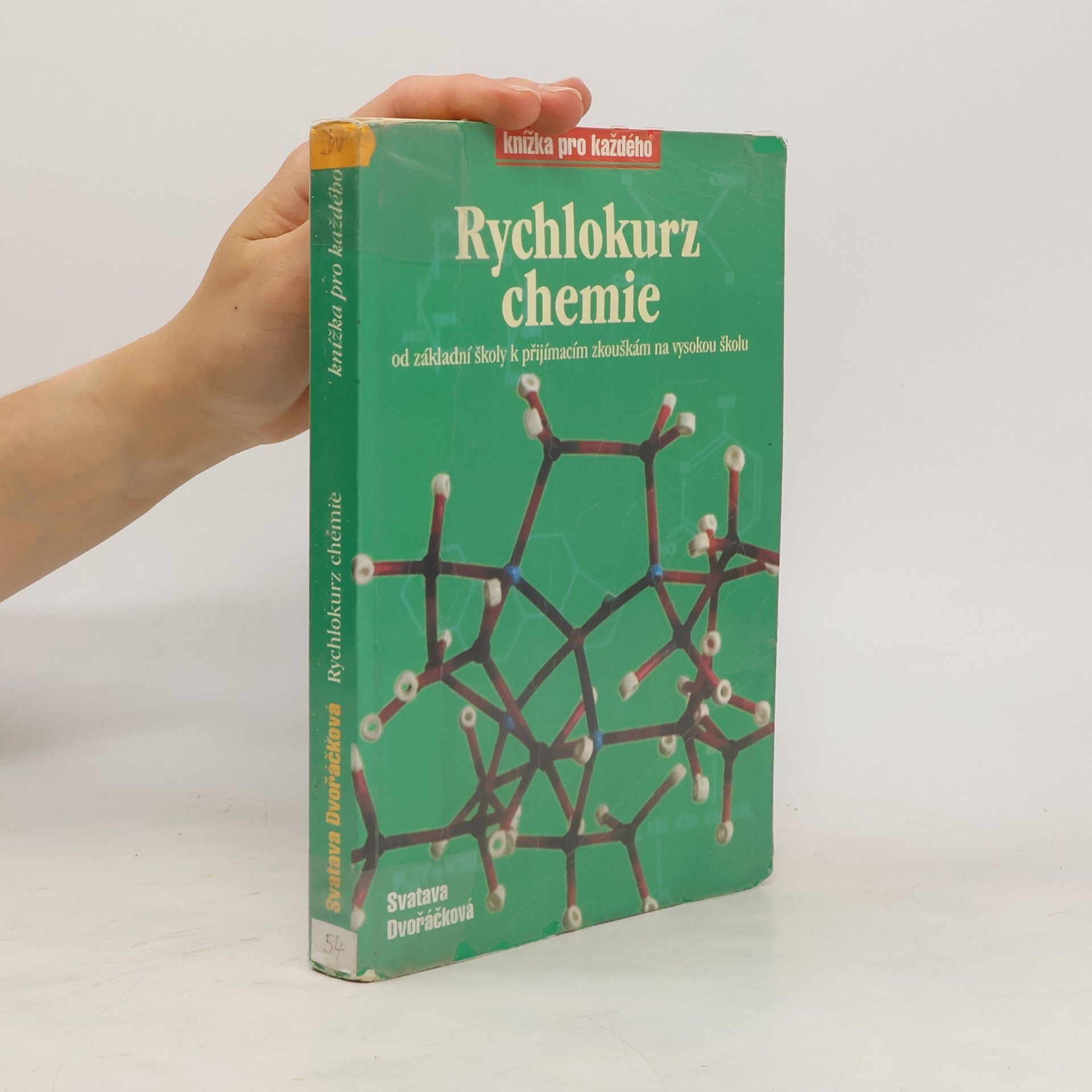 Svatava Dvořáčková Rychlokurz chemie. Od základní školy k přijímacím zkouškám na vysokou školu