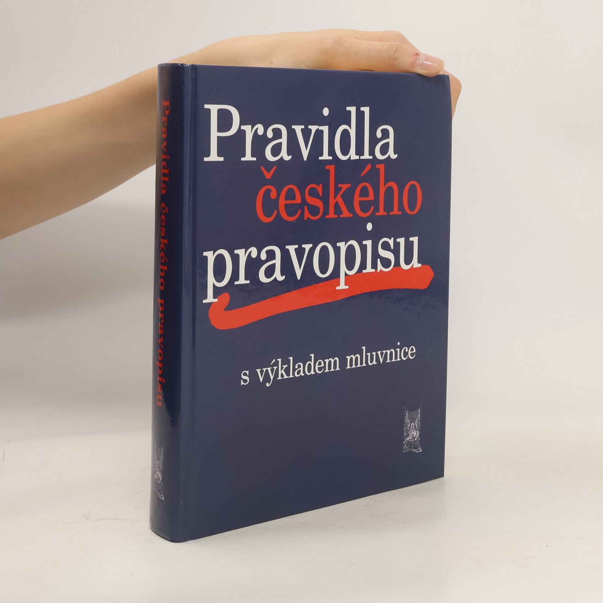 Collectif d'auteurs Pravidla českého pravopisu s výkladem mluvnice