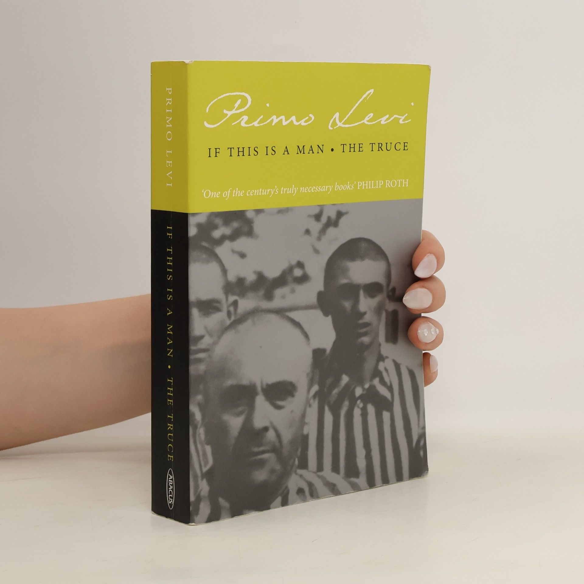 Primo Levi If This Is a Man and The Truce