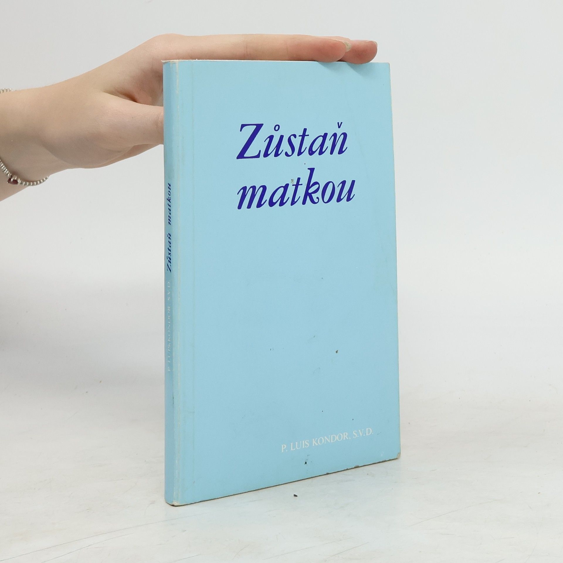 Luis Kondor Zůstaň matkou