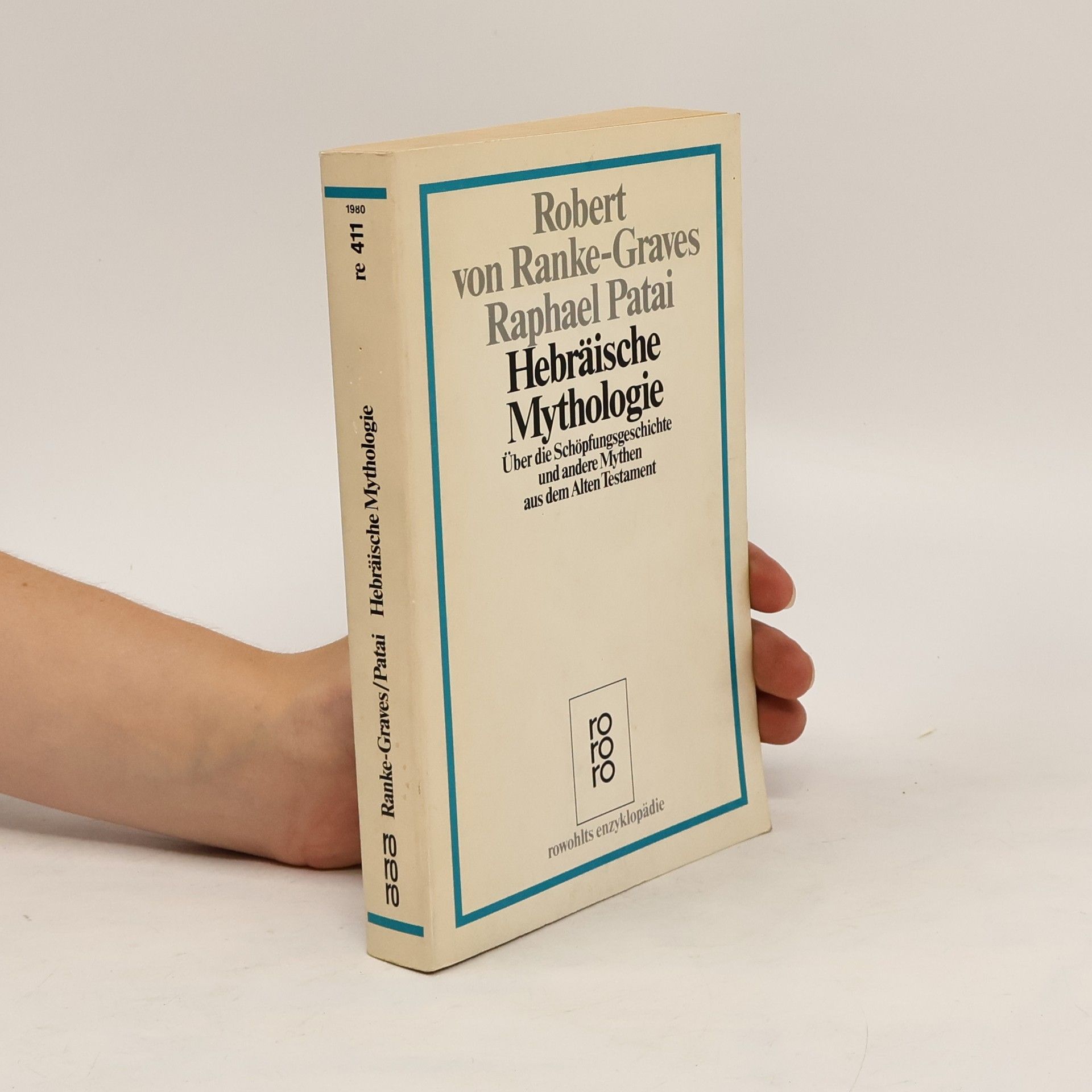 Raphael Patai Hebräische Mythologie : über die Schöpfungsgeschichte und andere Mythen aus dem Alten Testament