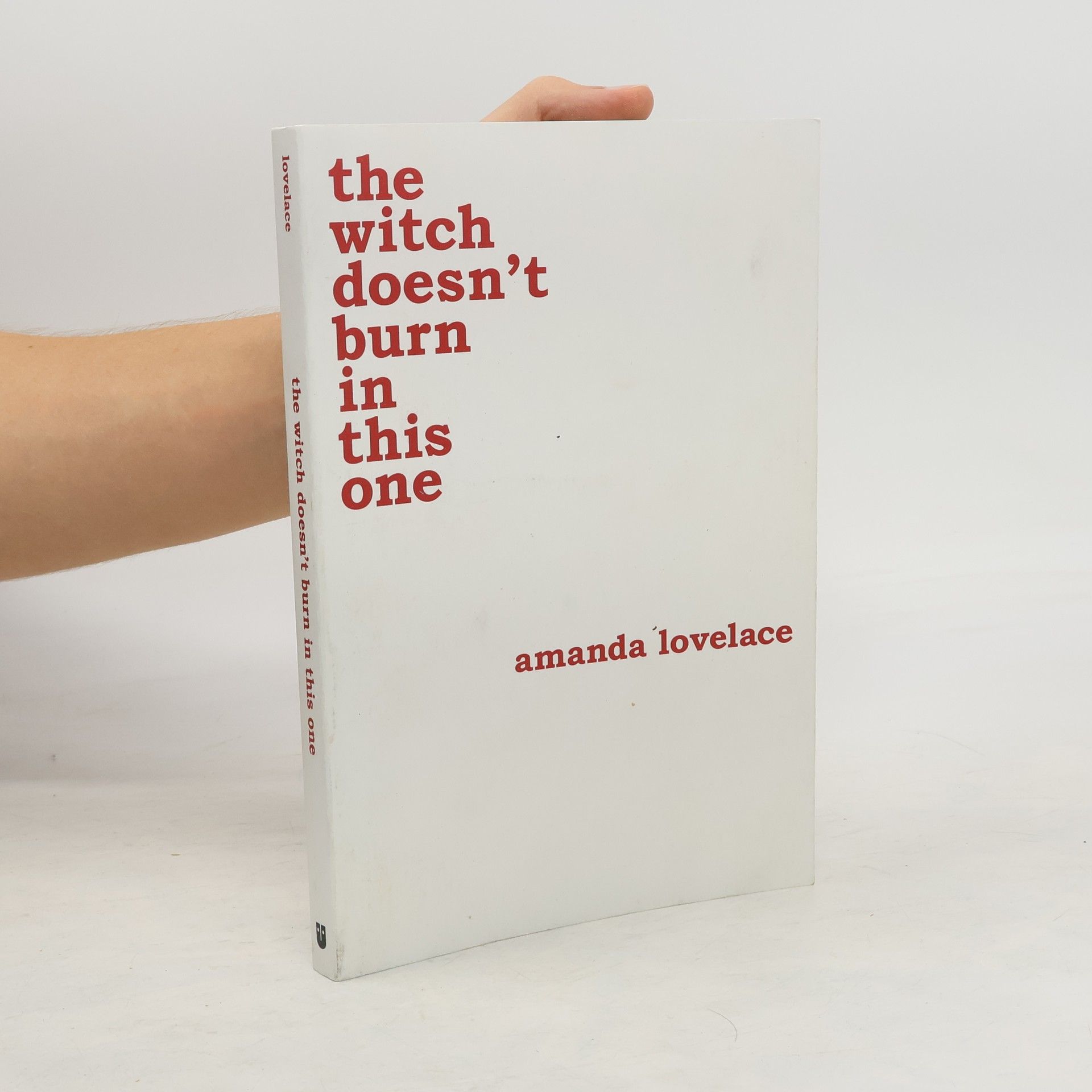 Amanda Lovelace The witch doesn't burn in this one