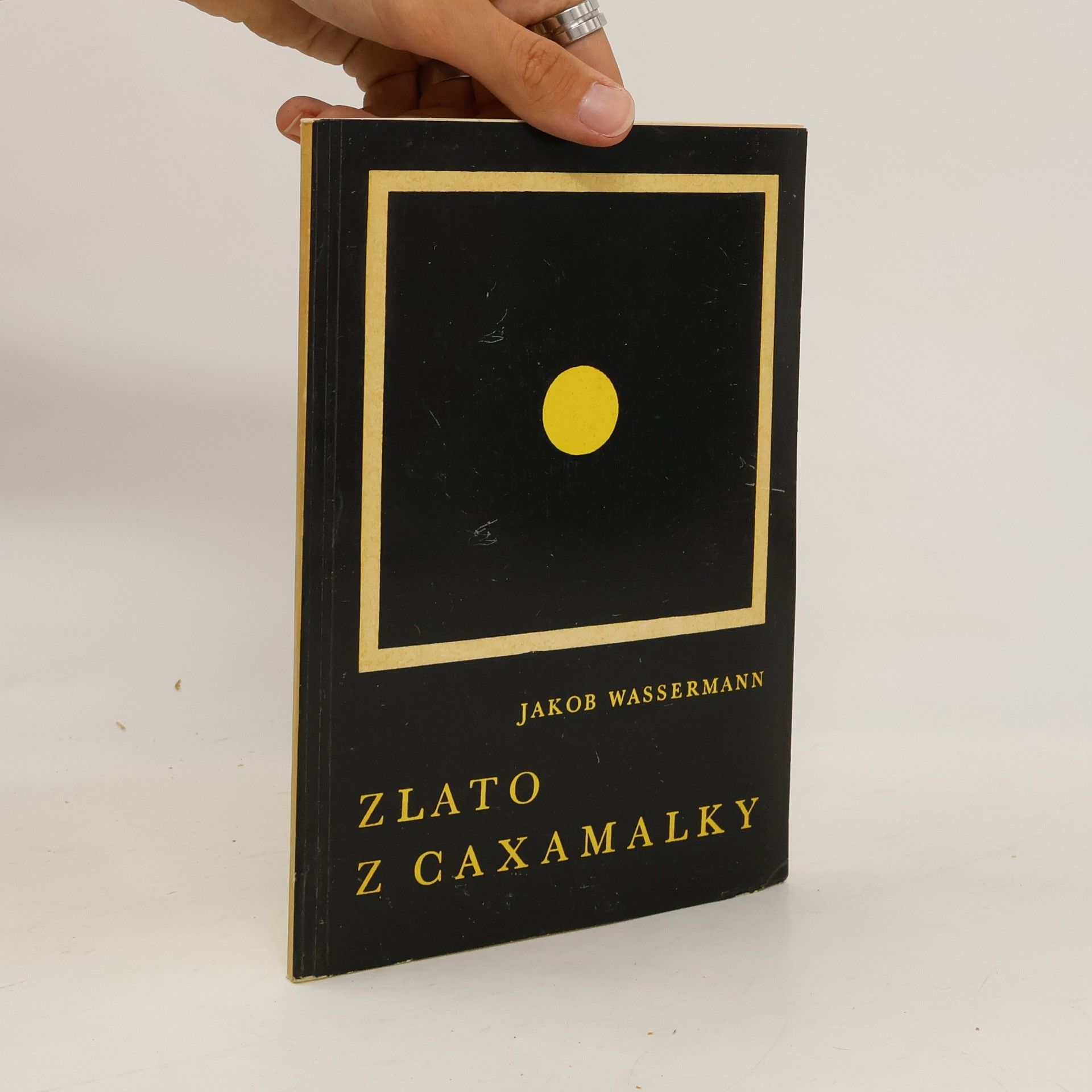 Jakob Wassermann Zlato z Caxamalky