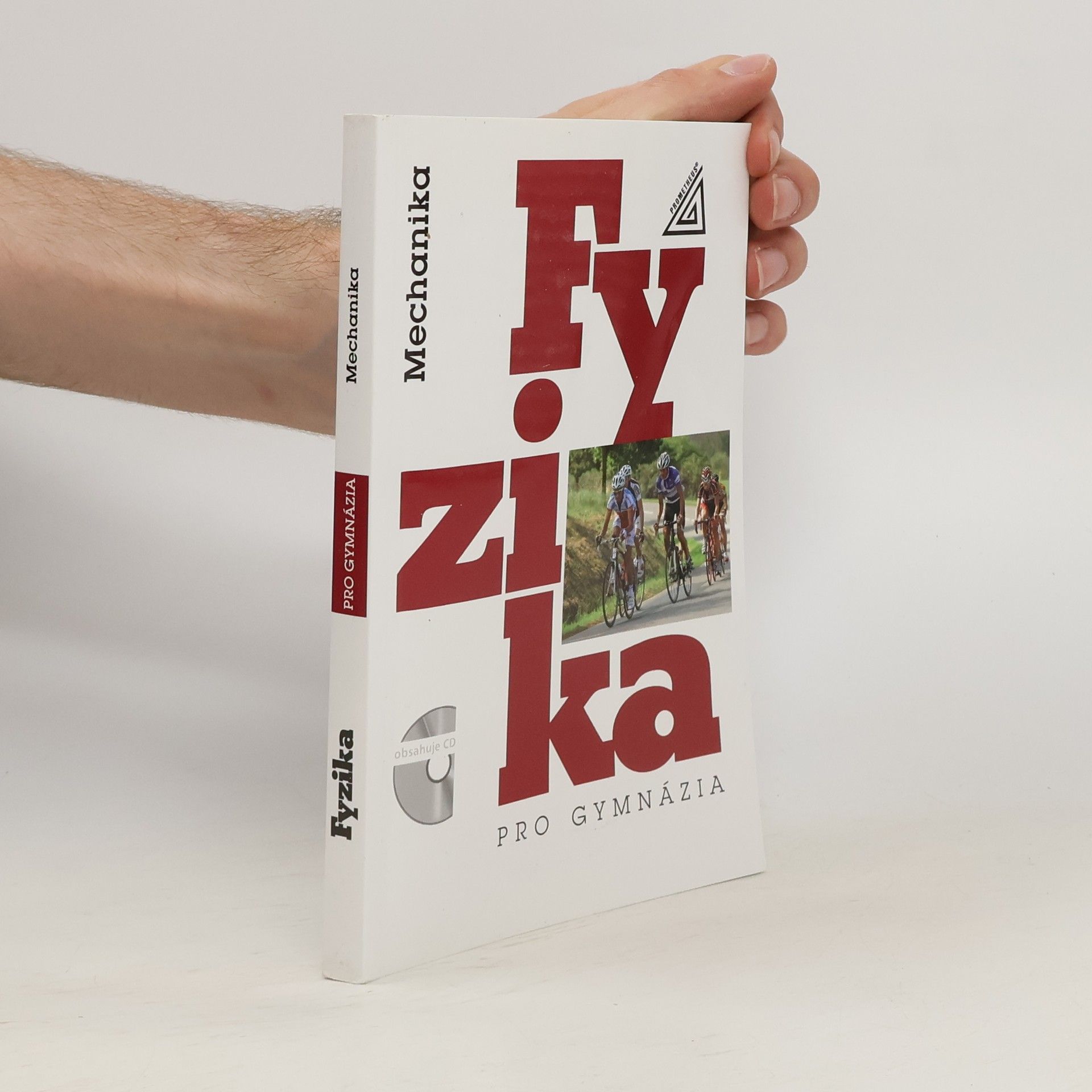 Autores varios Fyzika pro gymnázia. Mechanika
