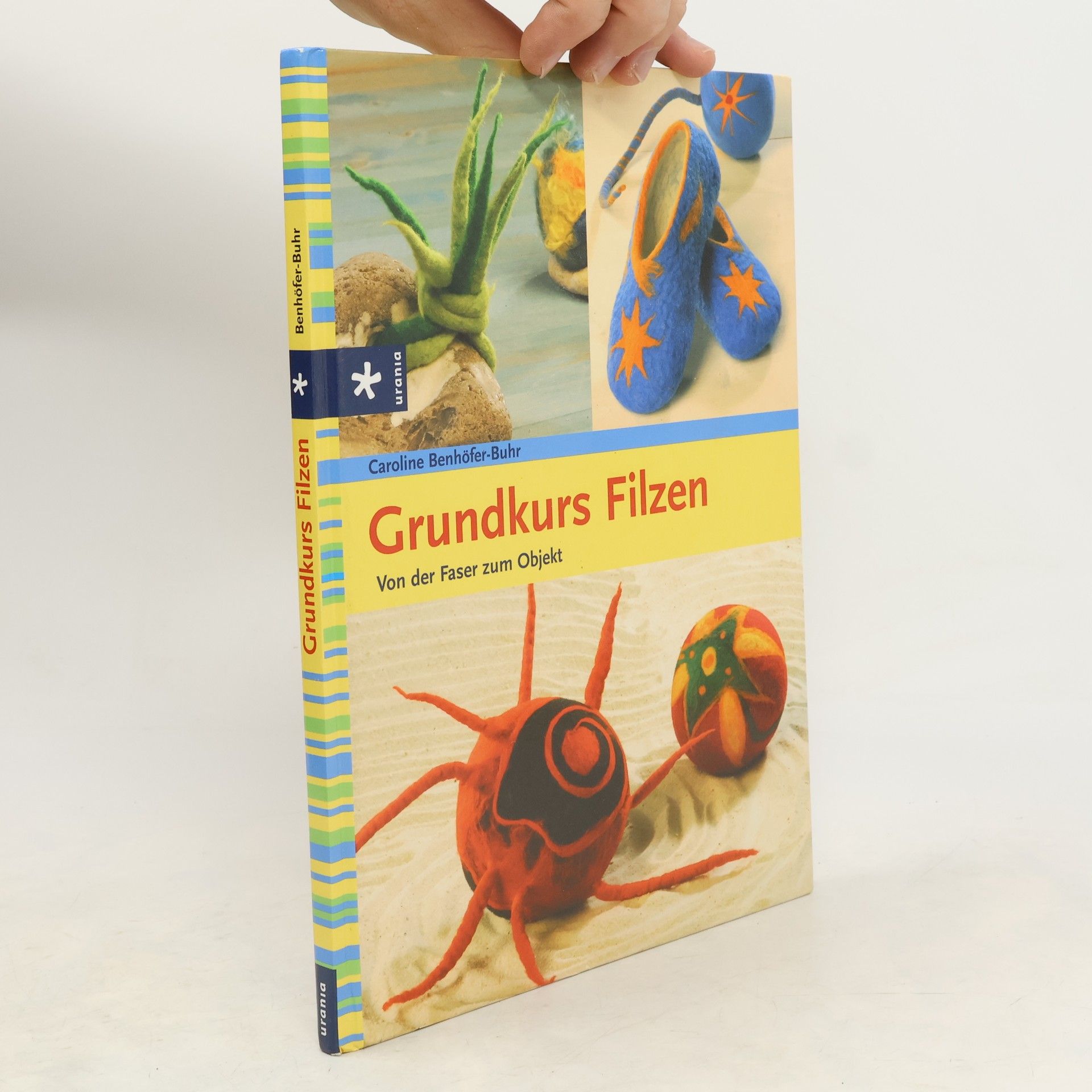 Caroline Benhöfer-Buhr Grundkurs Filzen