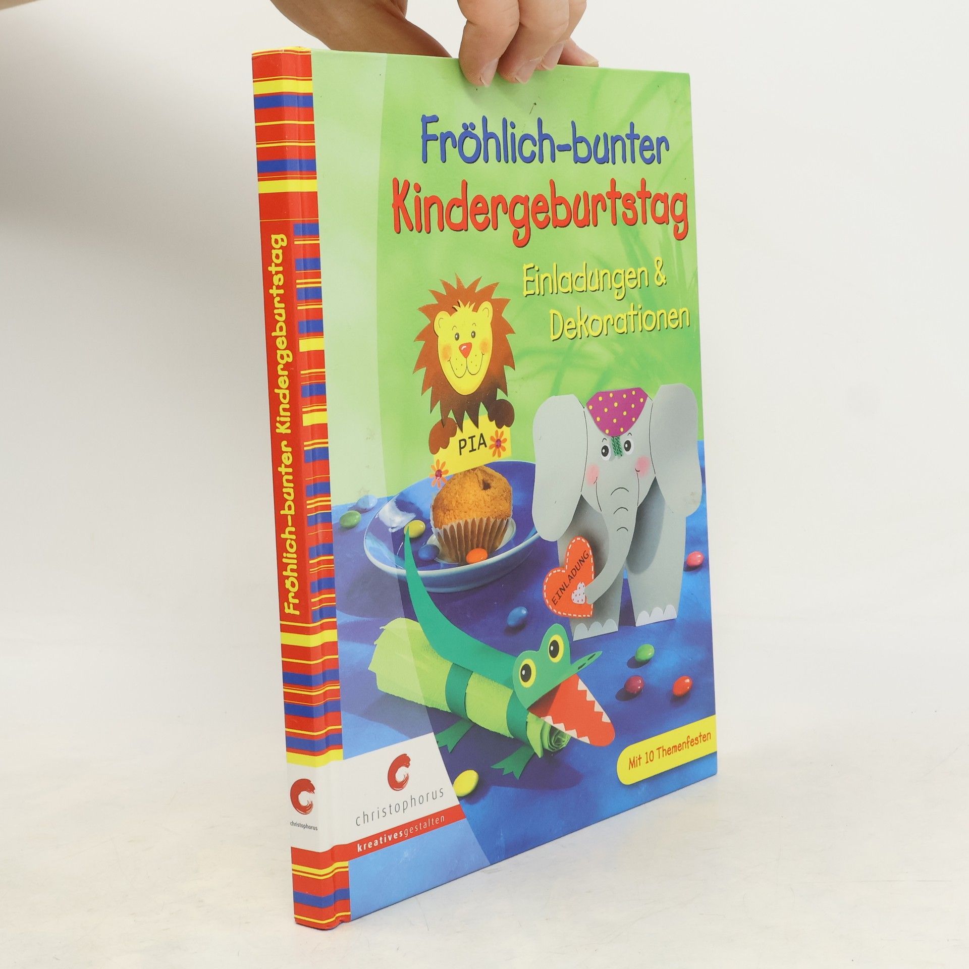 Michael Altmeyer Fröhlich-bunter Kindergeburtstag. Einladungen & Dekorationen
