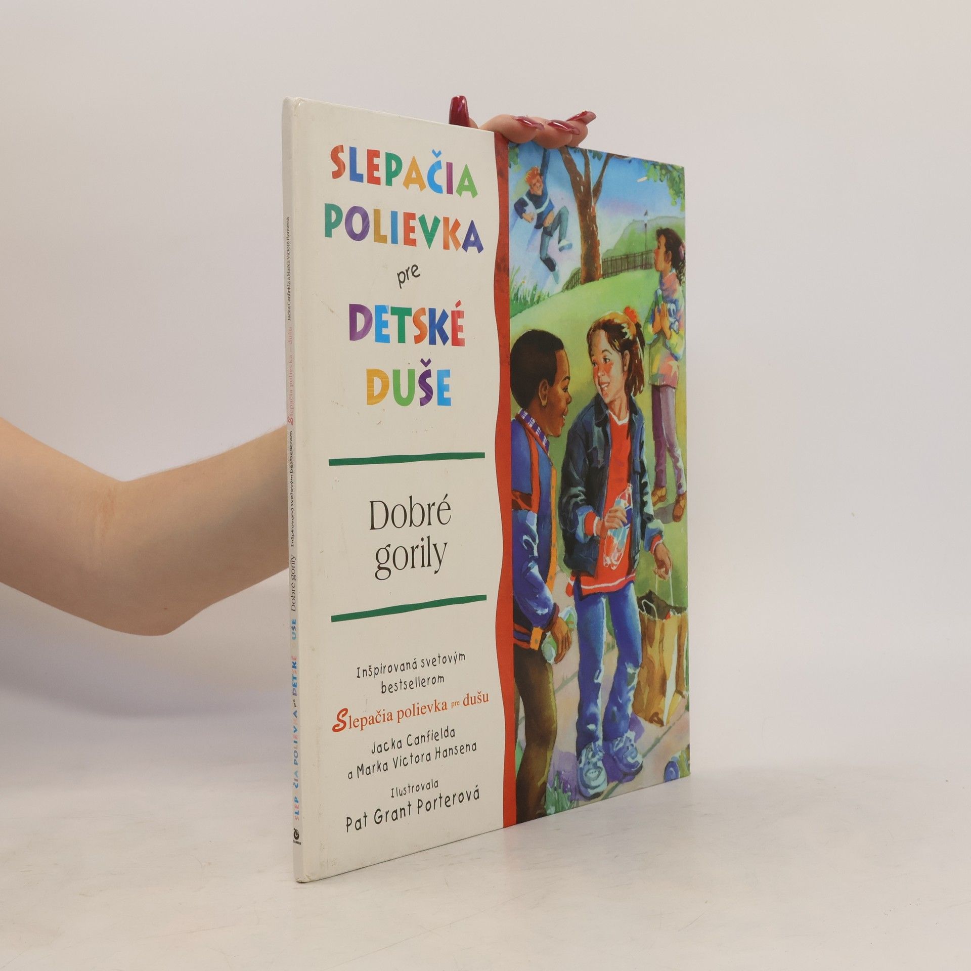Jack Canfield Slepačia polievka pre detské duše