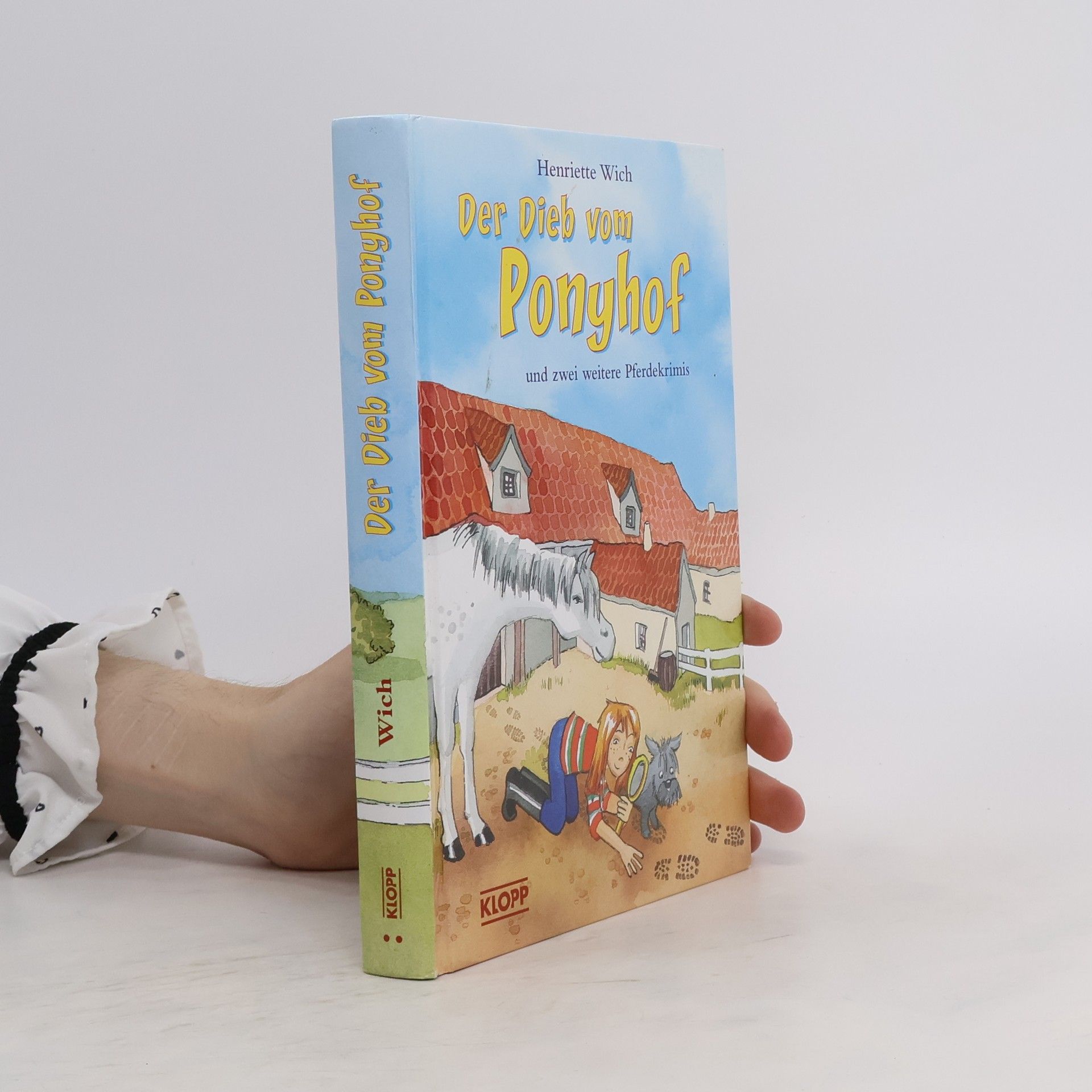 Henriette Wich Der Dieb vom Ponyhof und zwei weitere Pferdekrimis