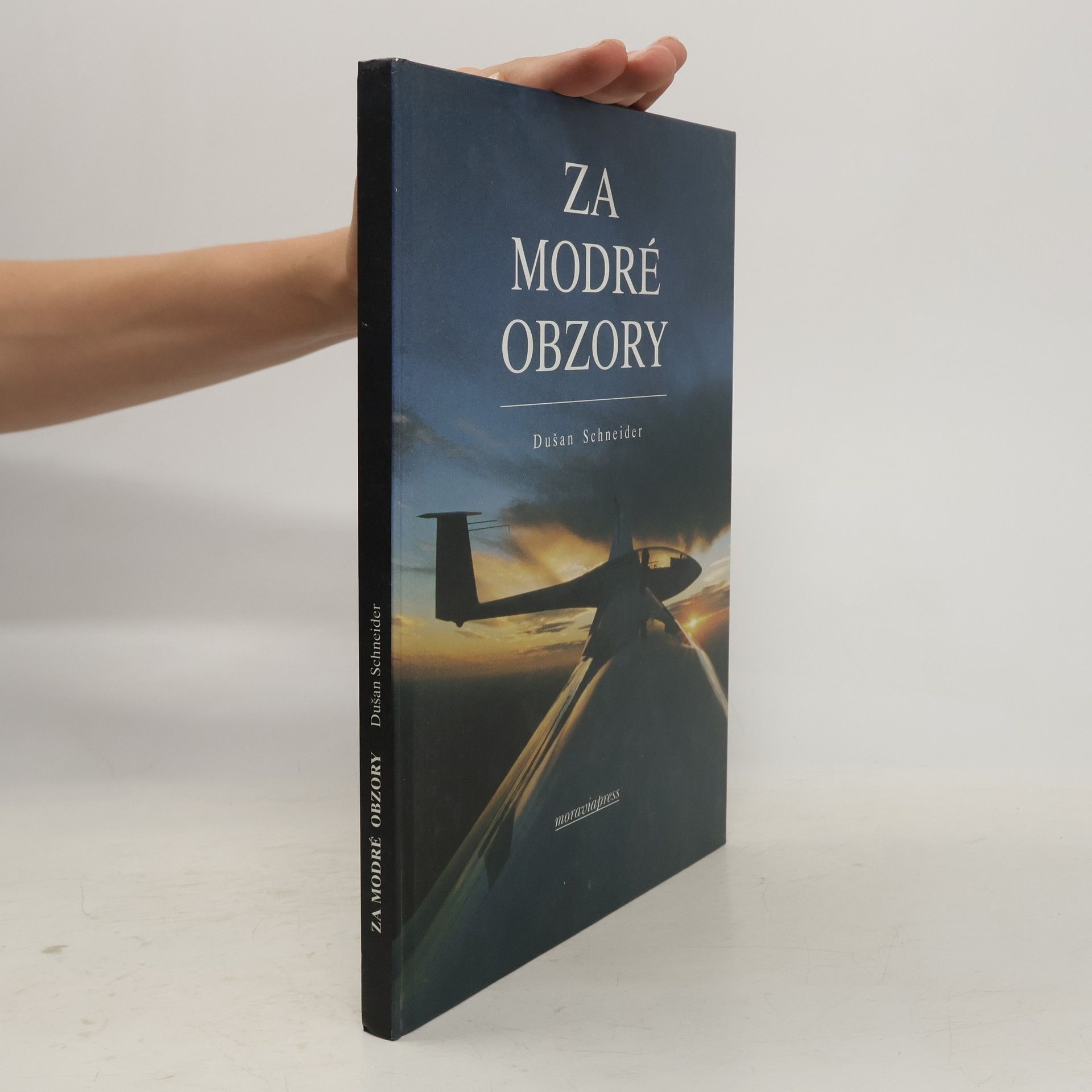 Dušan Schneider Za modré obzory