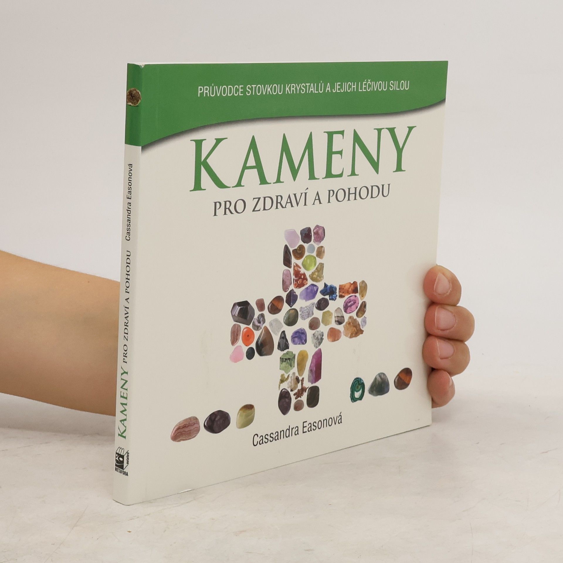 Cassandra Eason Kameny pro zdraví a pohodu