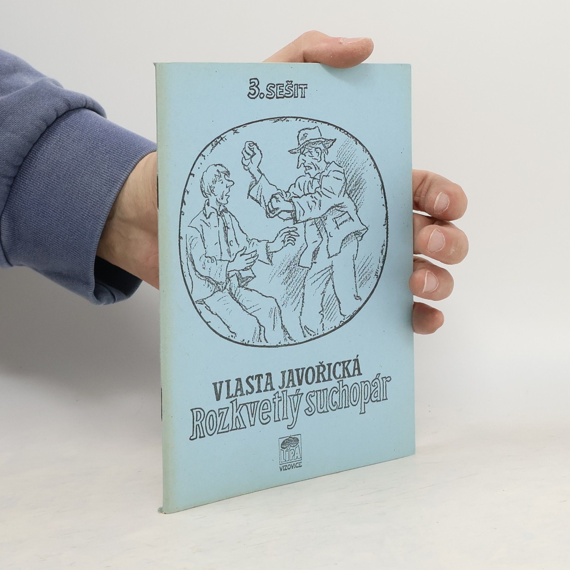 Vlasta Javořická Rozkvetlý suchopár 3. sešit