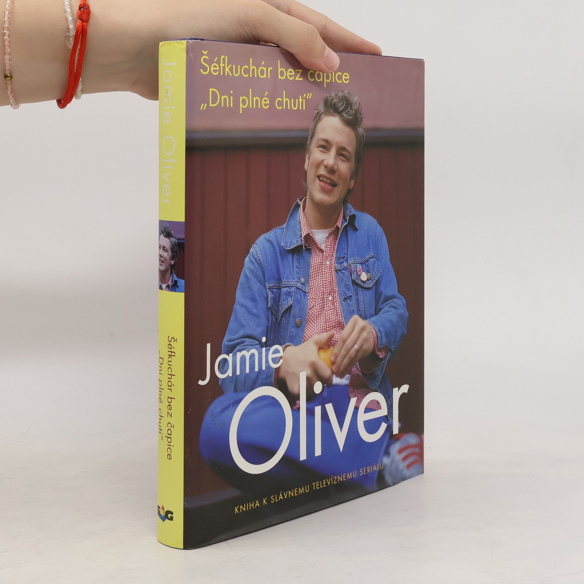 Jamie Oliver Jamie Oliver: Šéfkuchař bez čepice "Dny plné chuti"