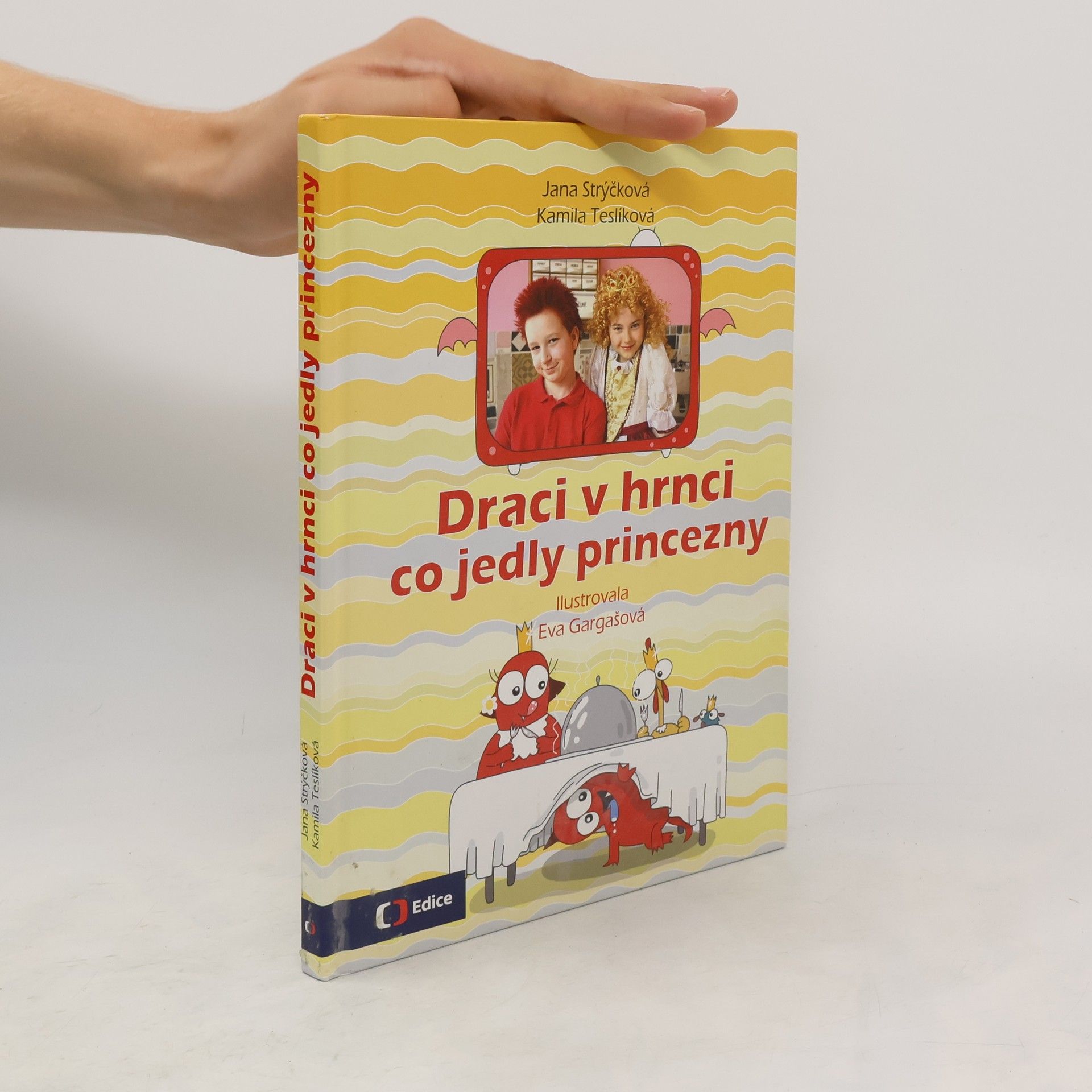 Jana Strýčková Draci v hrnci co jedly princezny