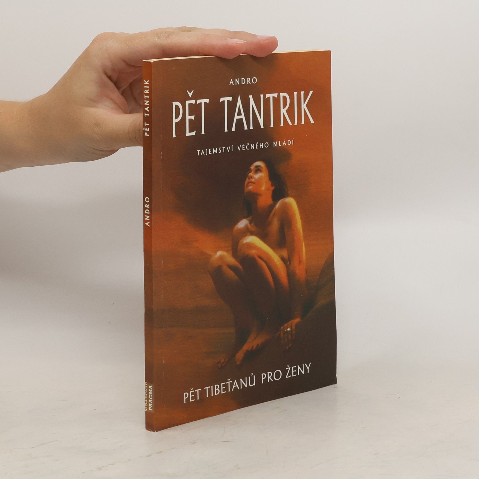 Andro Pět tantrik: Tajemství věčného mládí