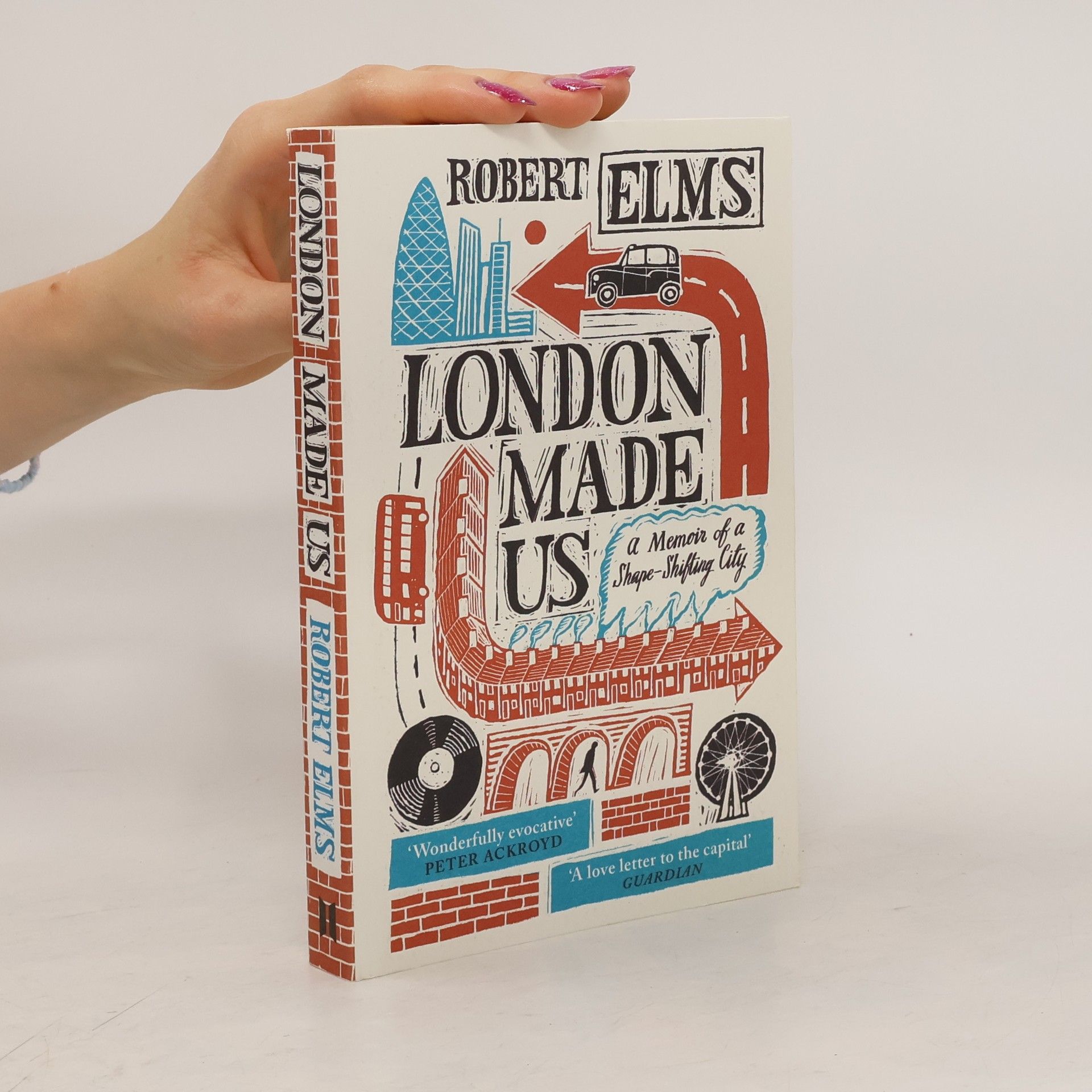 Robert Elms London Made Us