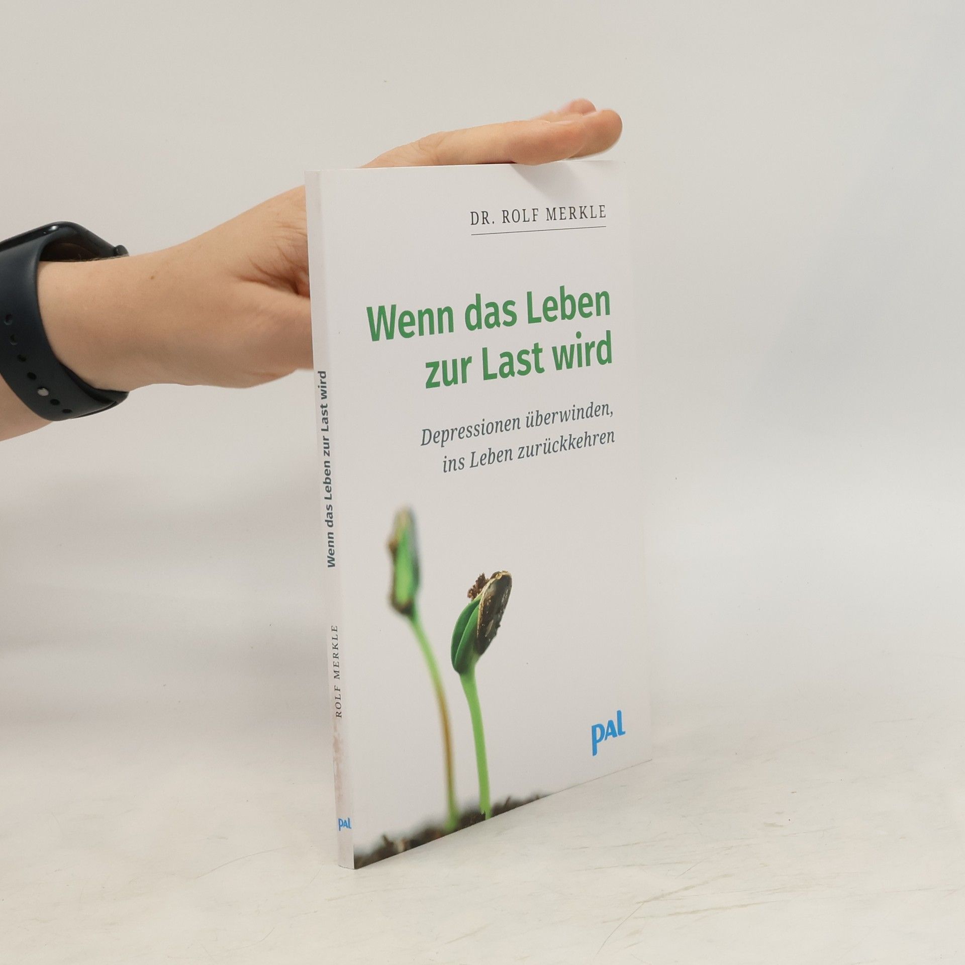 Rolf Merkle Wenn das Leben zur Last wird