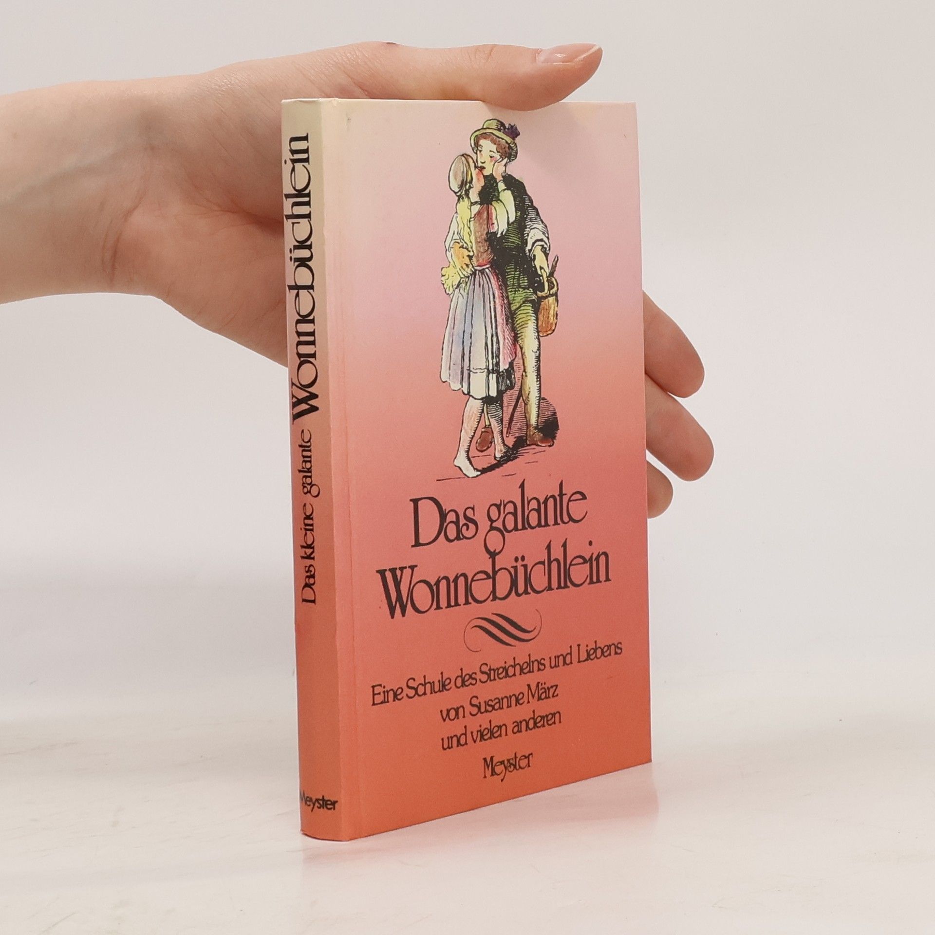 Susanne März Das galante Wonnebüchlein