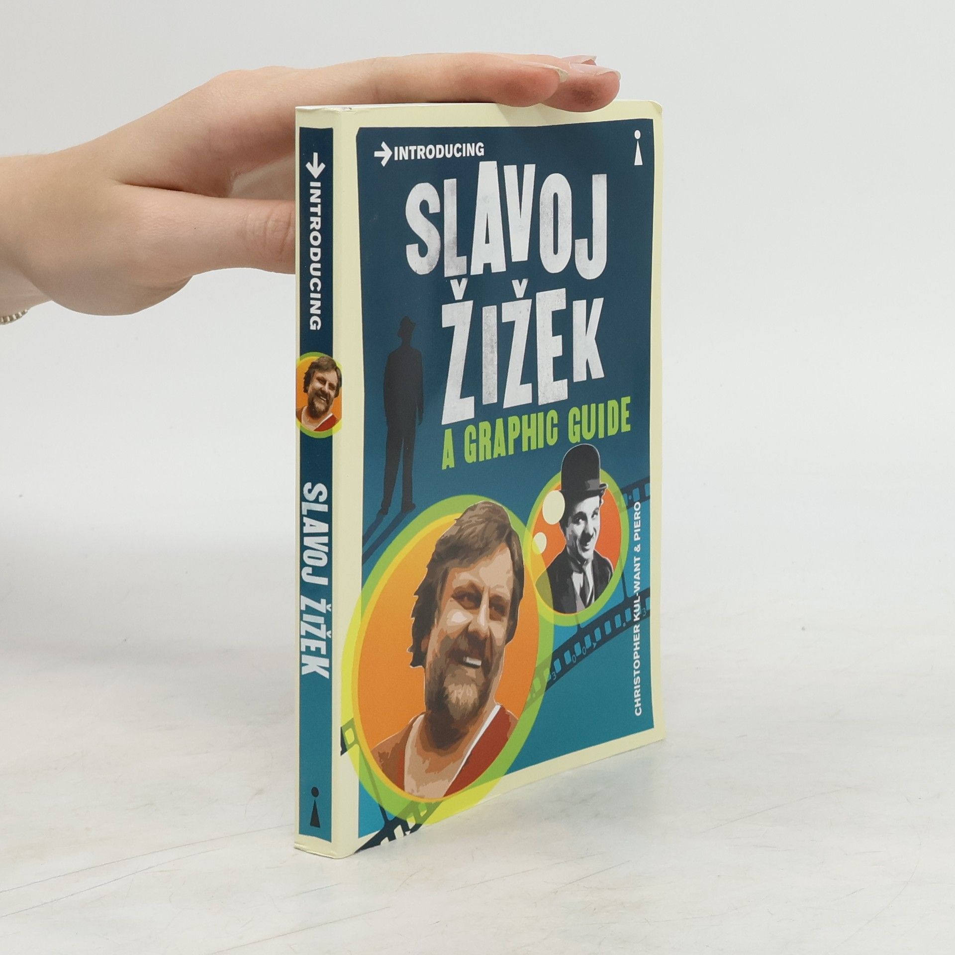 Christopher Kul Want Introducing Slavoj Žižek. A graphic guide