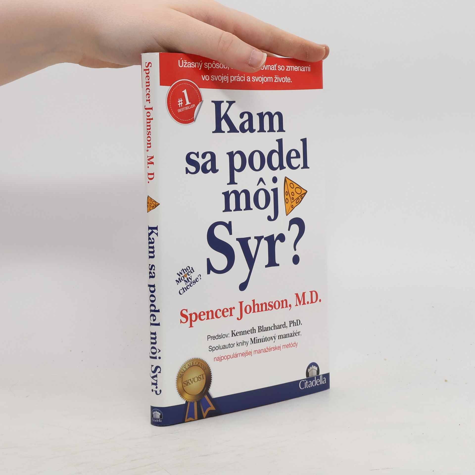 Spencer Johnson Kam sa podel môj syr?