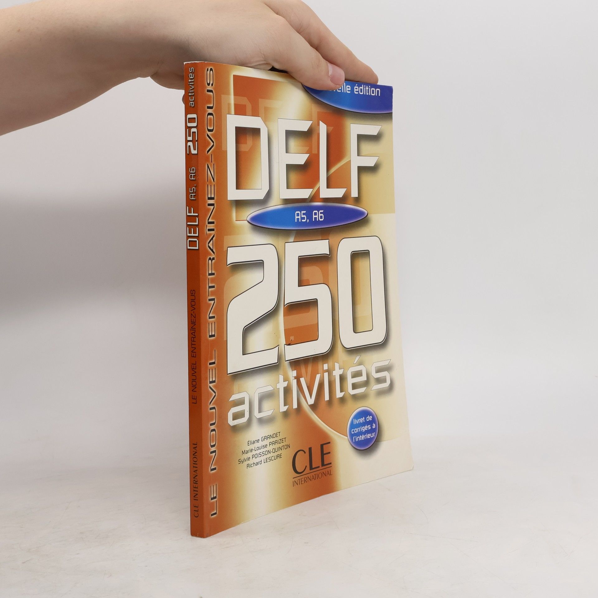 Eliane Grandet DELF A5, A6 : 250 activités