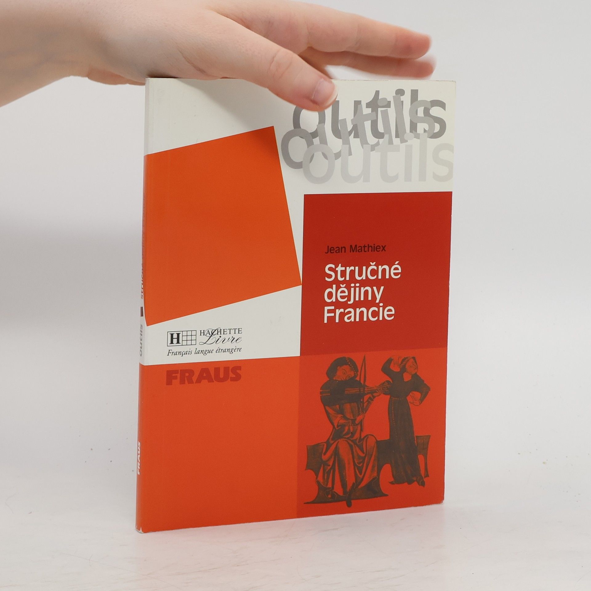 Jean Mathiex Stručné dějiny Francie