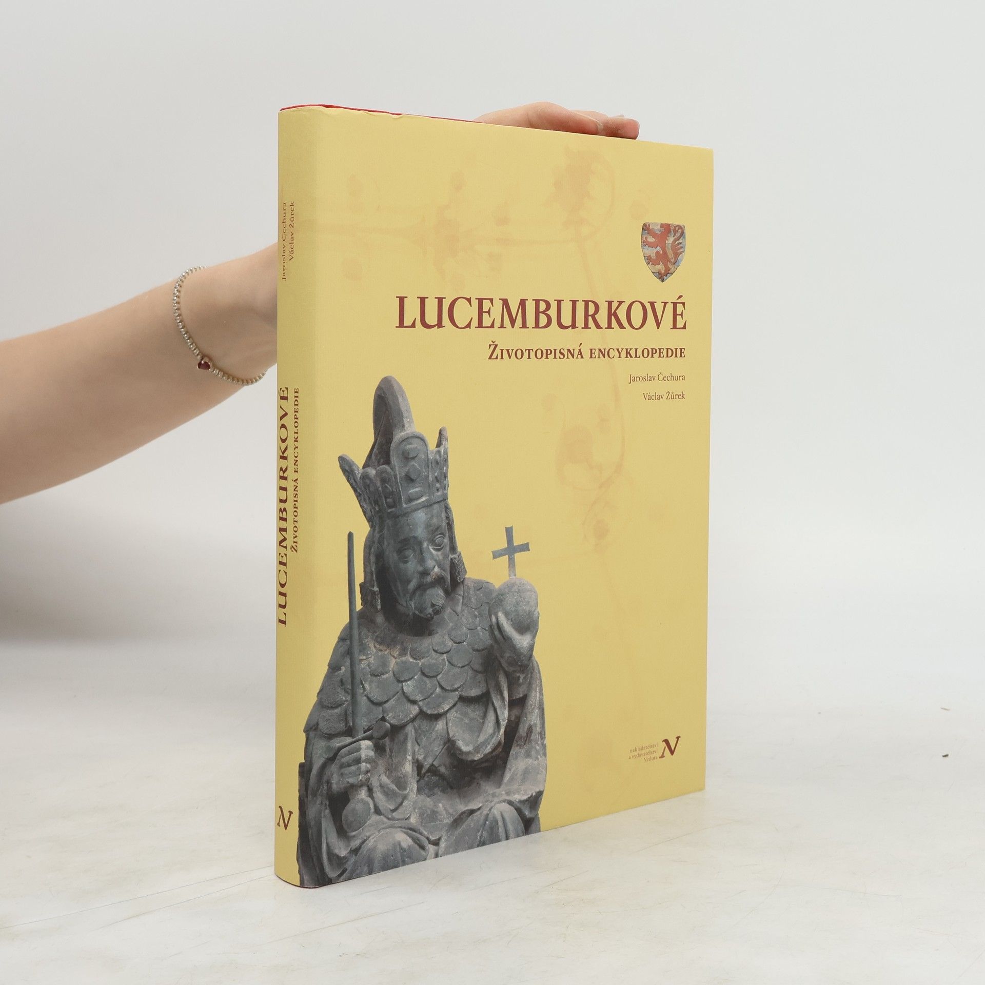 Jaroslav Čechura Lucemburkové : životopisná encyklopedie