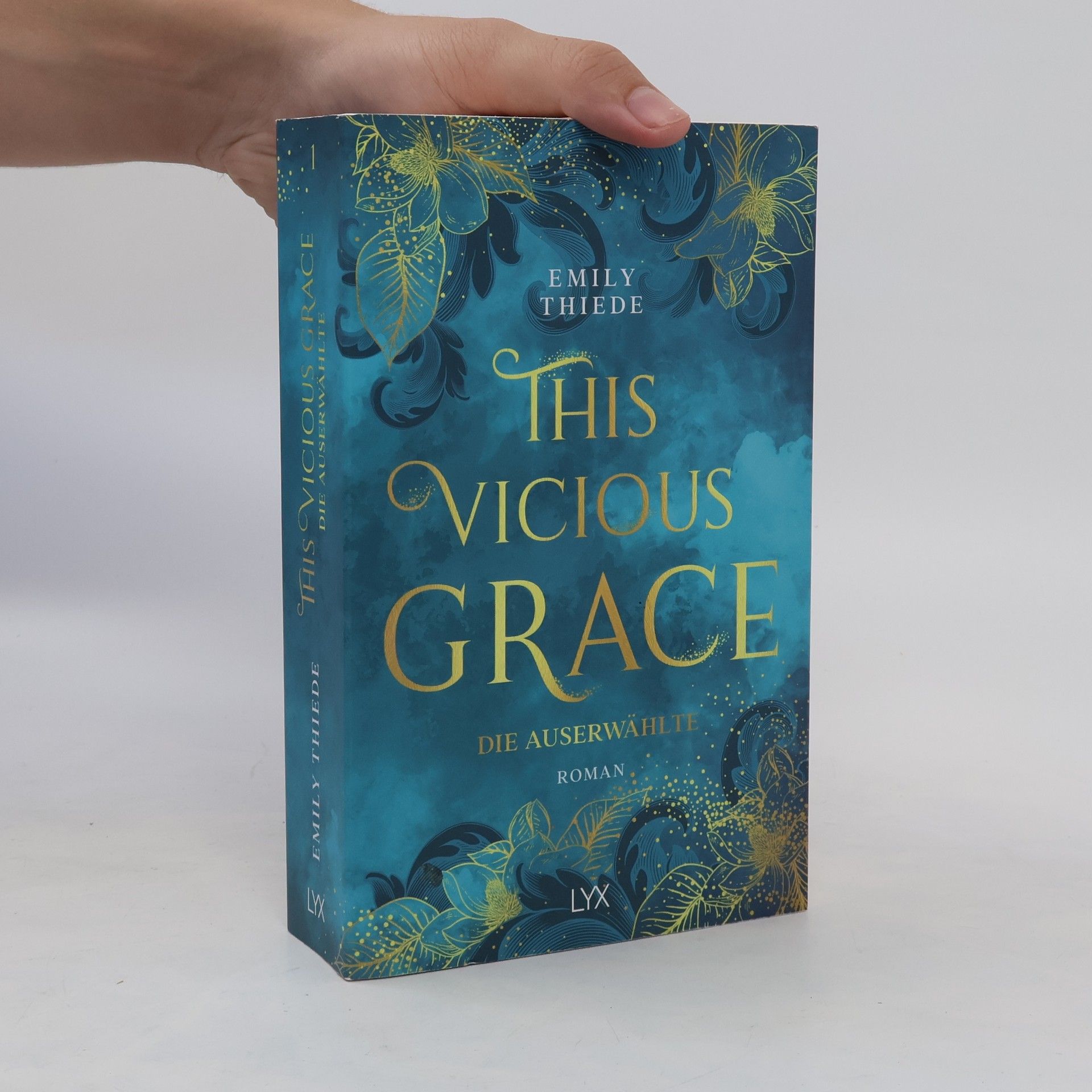 Emily Thiede This vicious grace - die Auserwählte