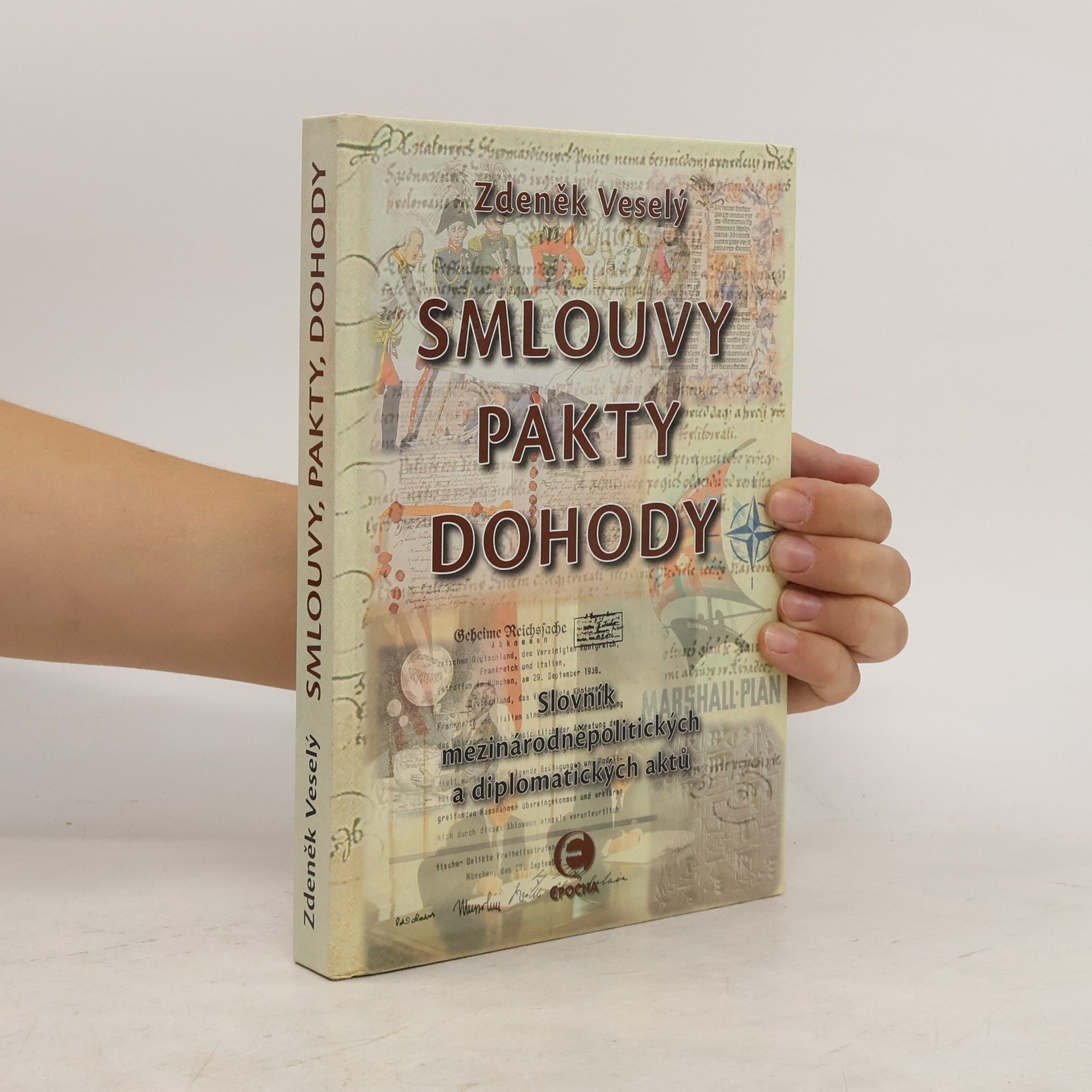 Zdeněk Veselý Smlouvy, pakty, dohody