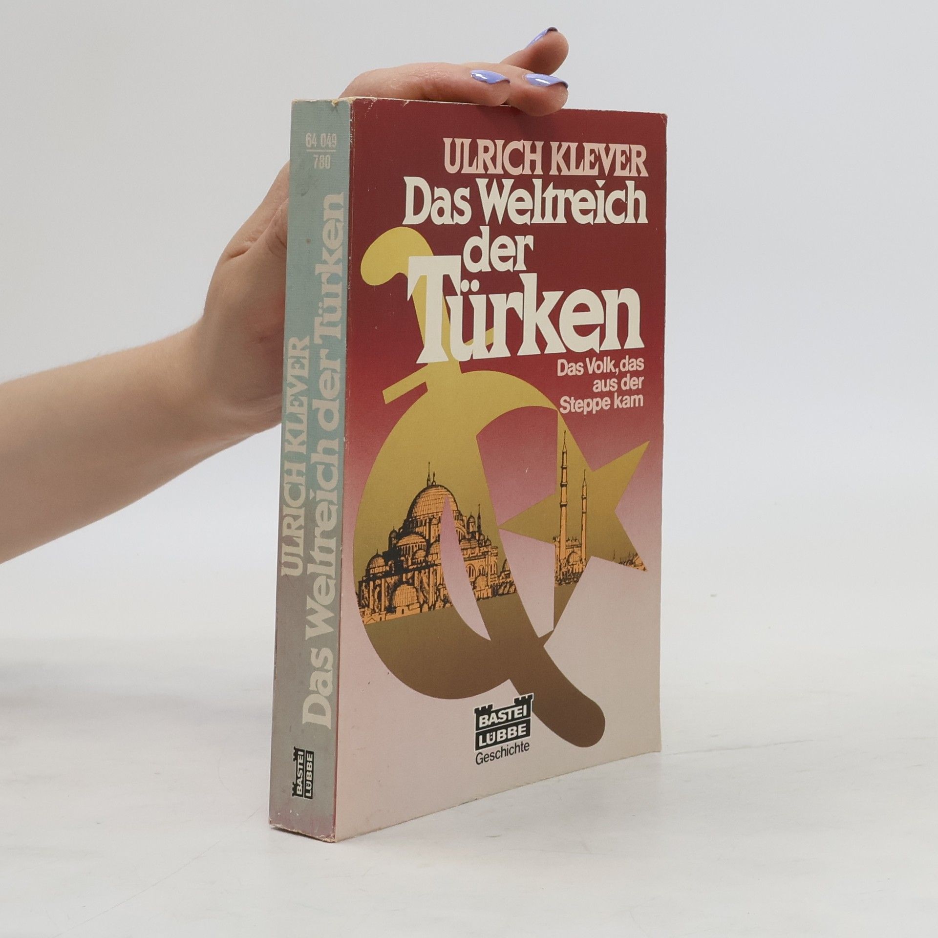 Ulrich Klever Das Weltreich der Türken
