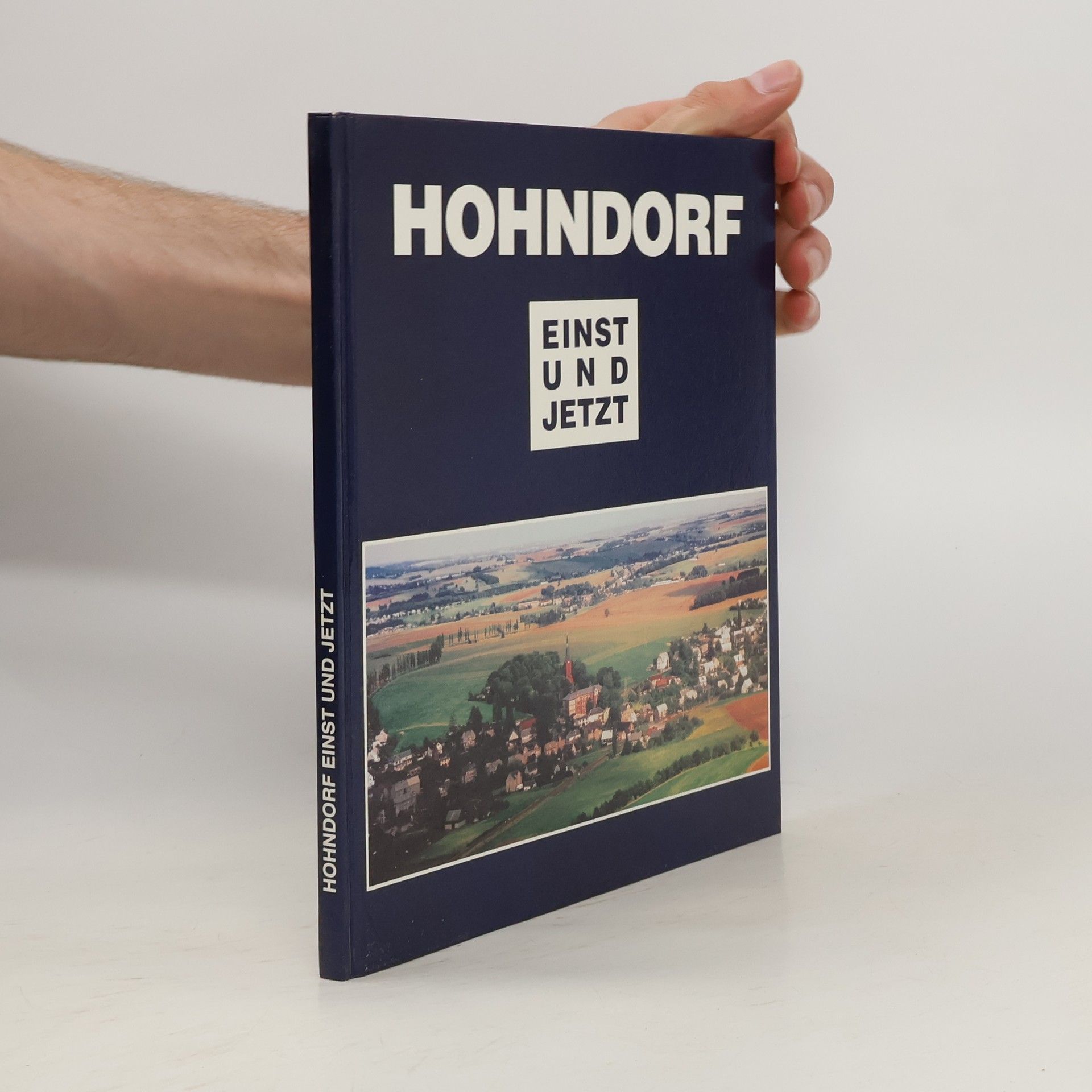 Collectif d'auteurs Hohndorf. Einst und Jetzt