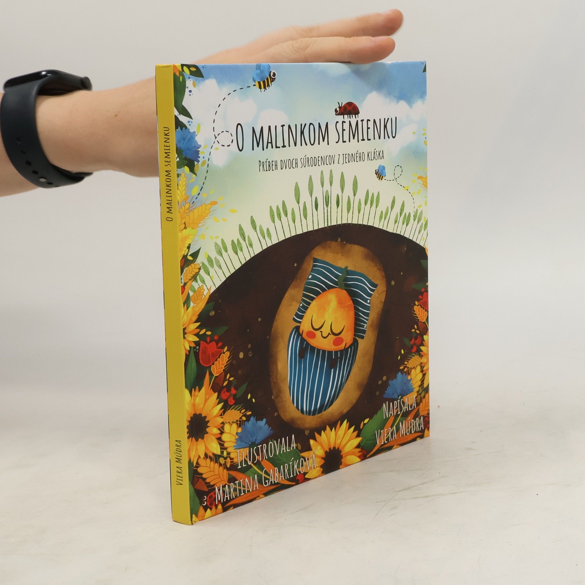 Viera Múdra O malinkom semienku