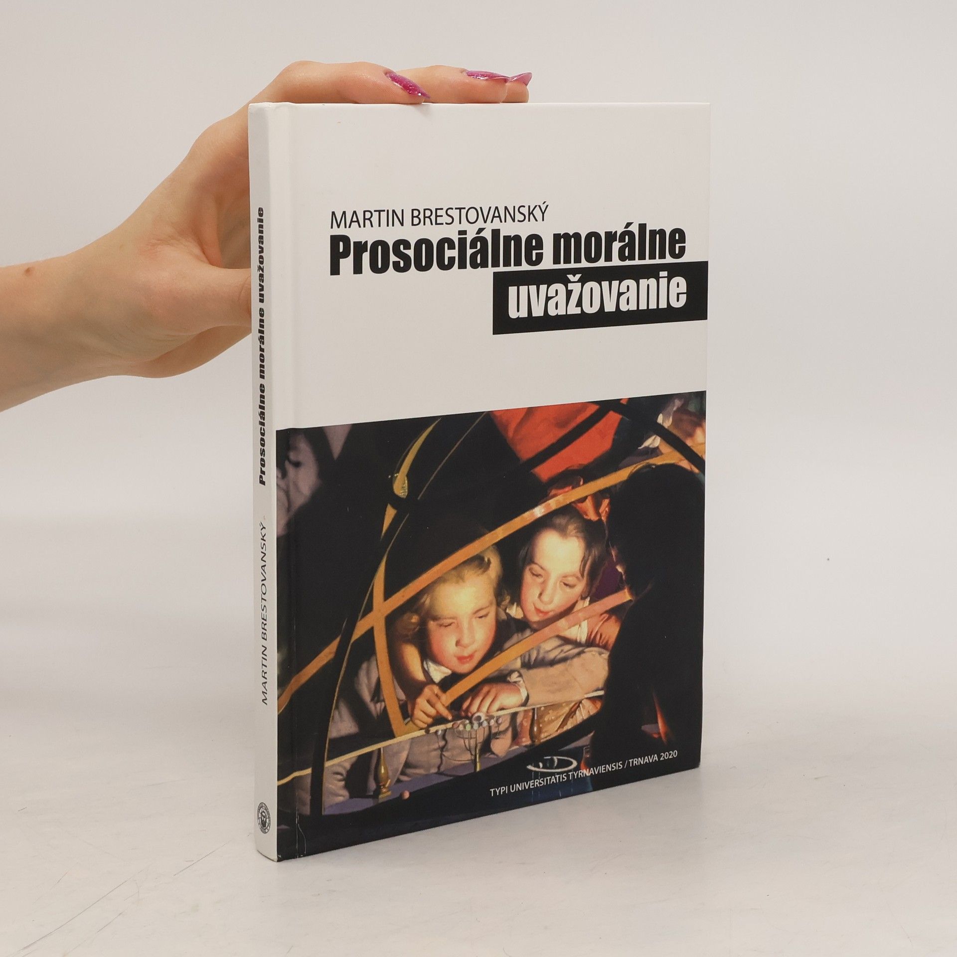 Martin Brestovanský Prosociálne morálne uvažovanie