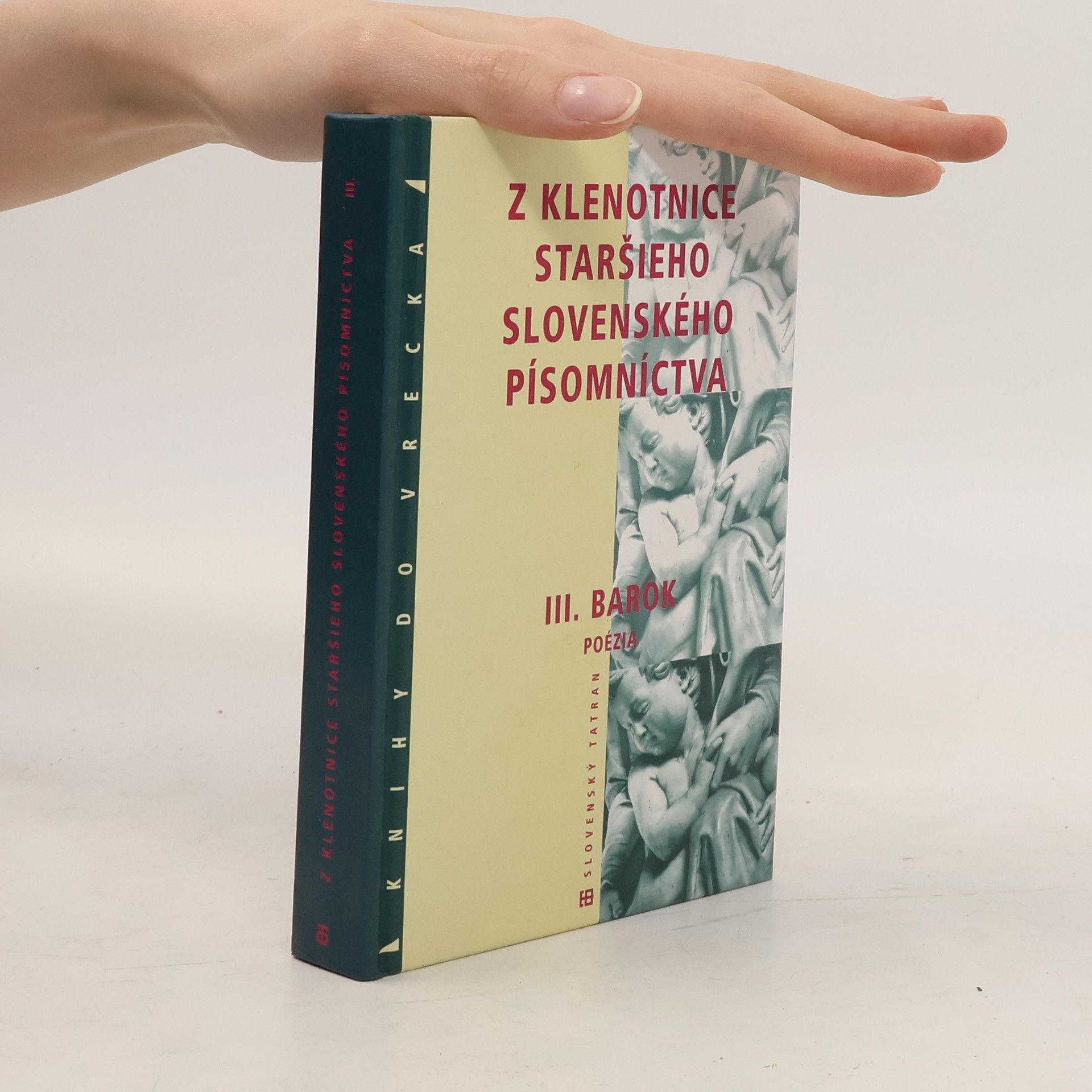 Jozef Minárik Z klenotnice staršieho slovenského písomníctva. III. Barok
