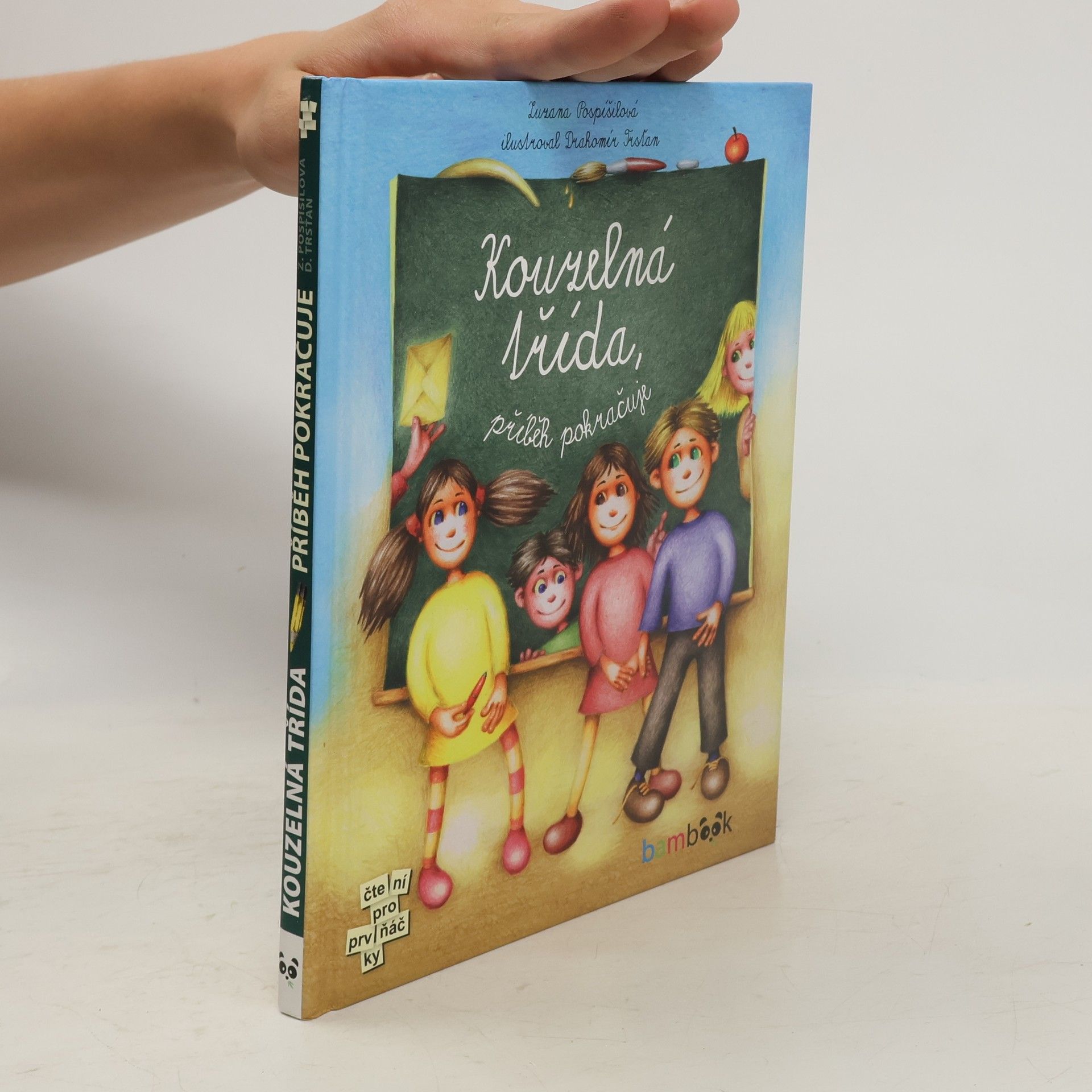 Zuzana Pospíšilová Kouzelná třída. Příběh pokračuje