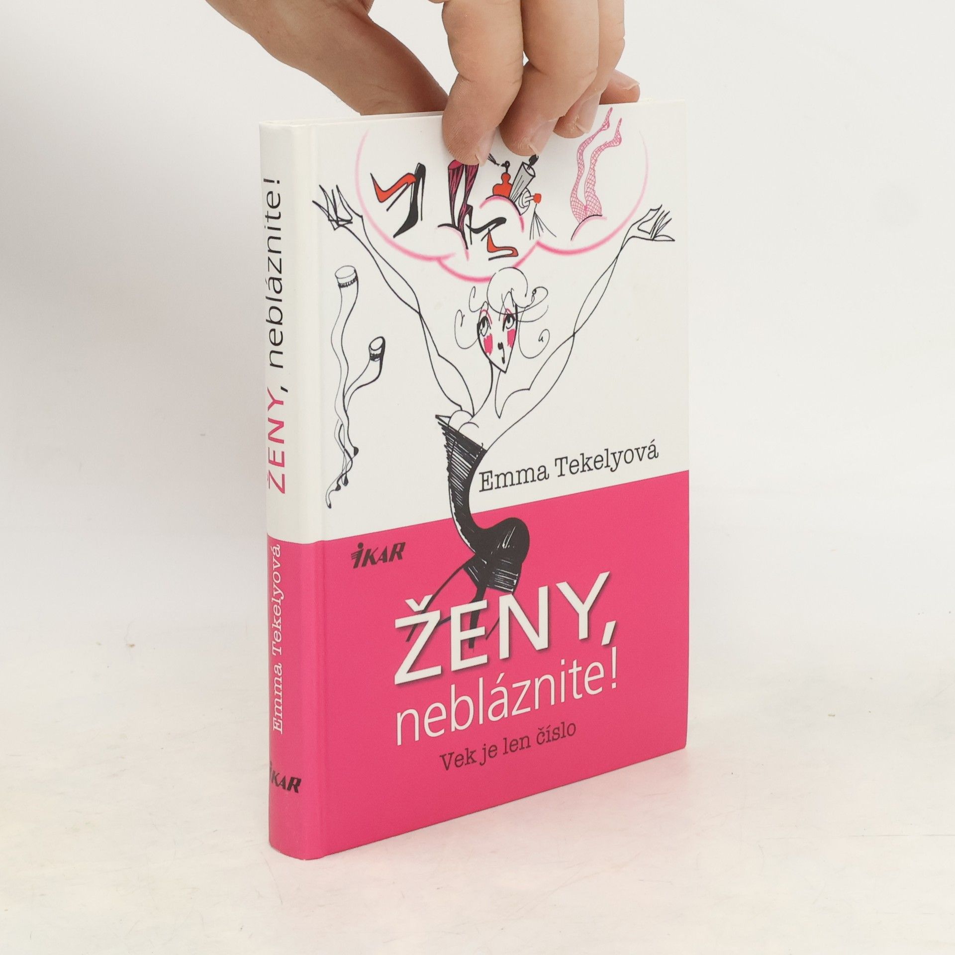 Ženy, nebláznite! : vek je len číslo