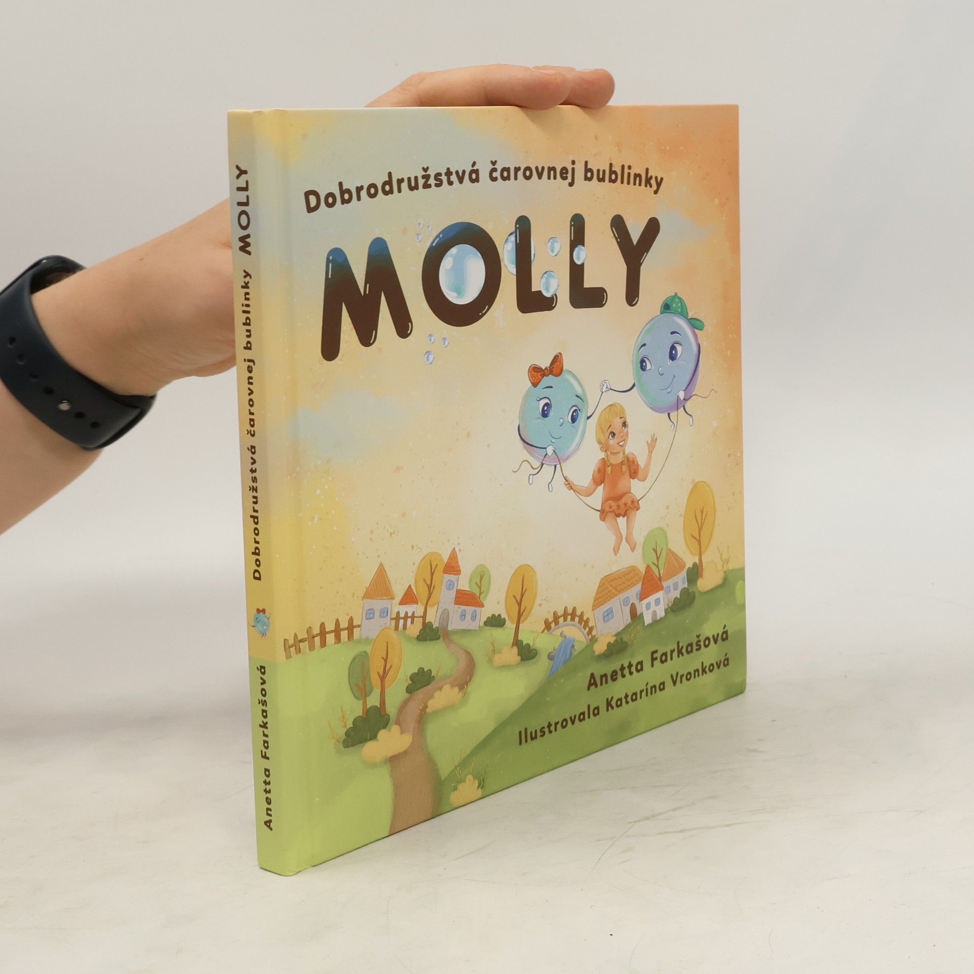 Anetta Farkašová  Dobrodružstvá čarovnej bublinky Molly
