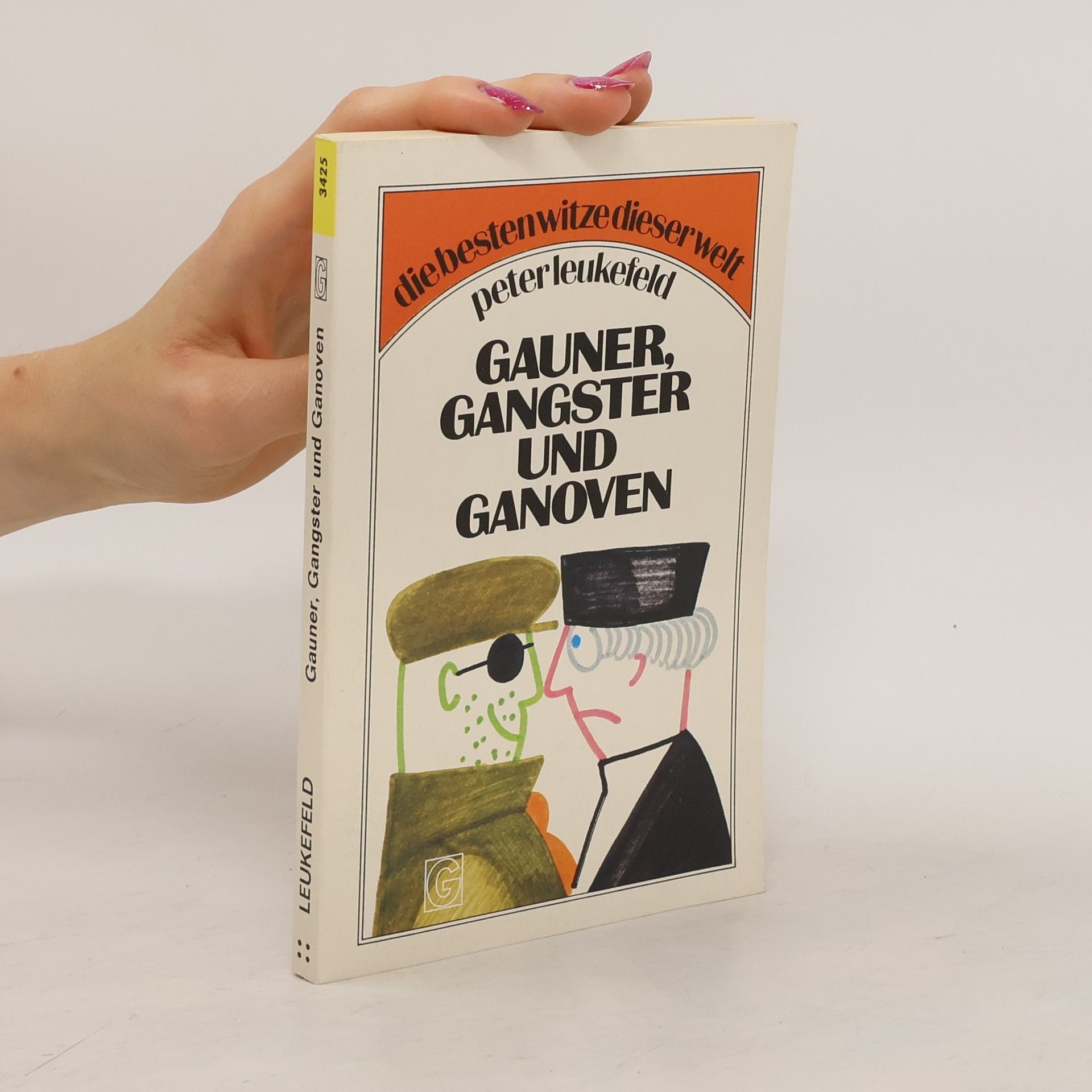 Peter Leukefeld Gauner, Gangster und Ganoven