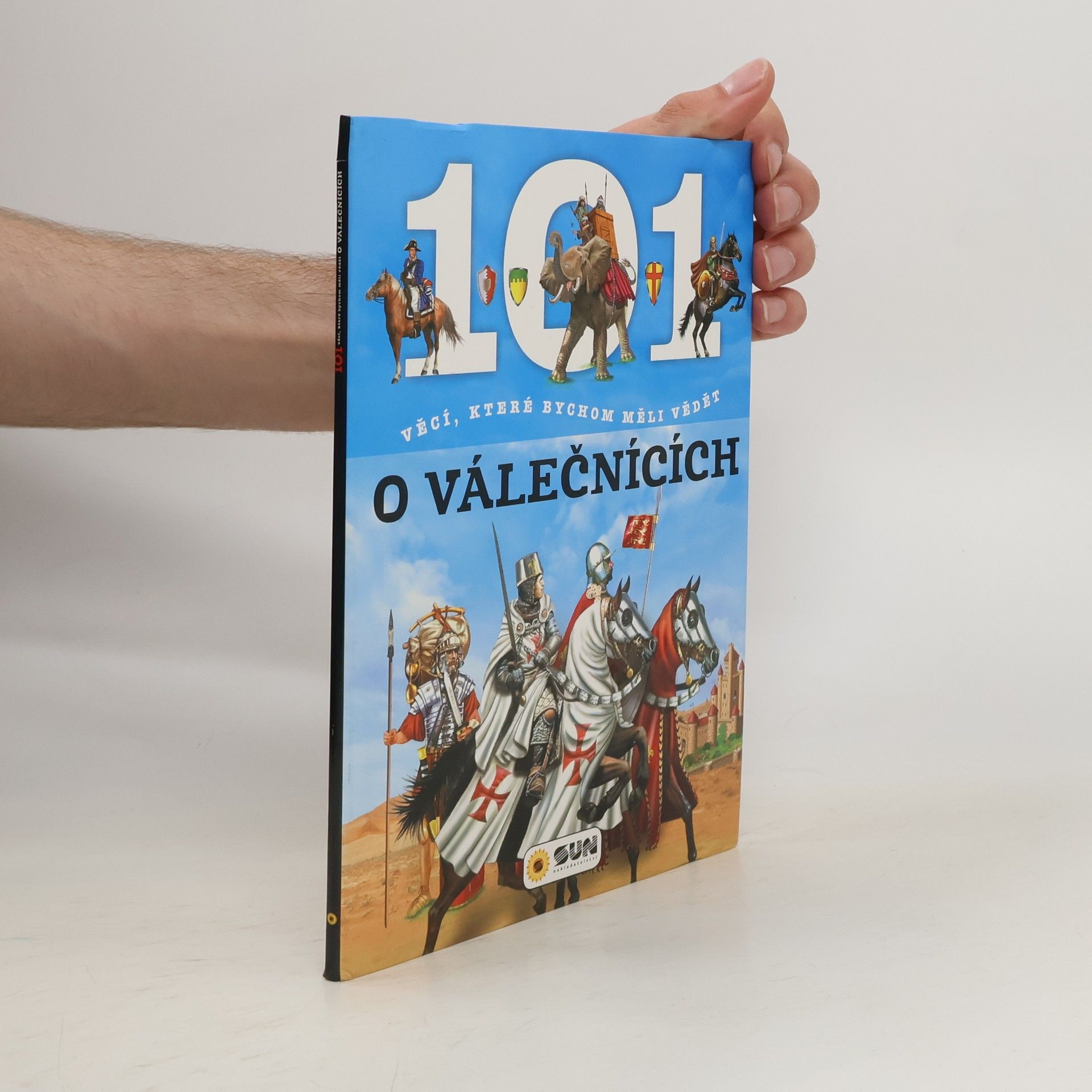 Autores varios 101 věcí, které bychom měli vědět o válečnících