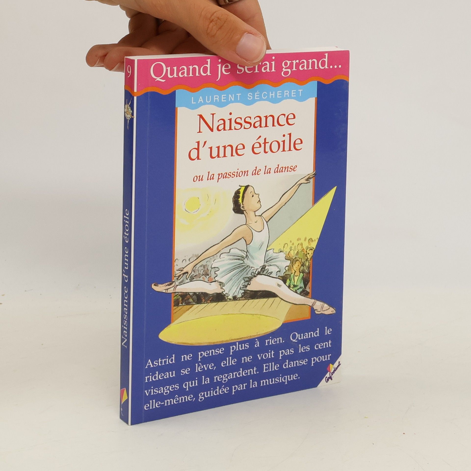 Laurent Sécheret Naissance d'une étoile ou la passion de la danse