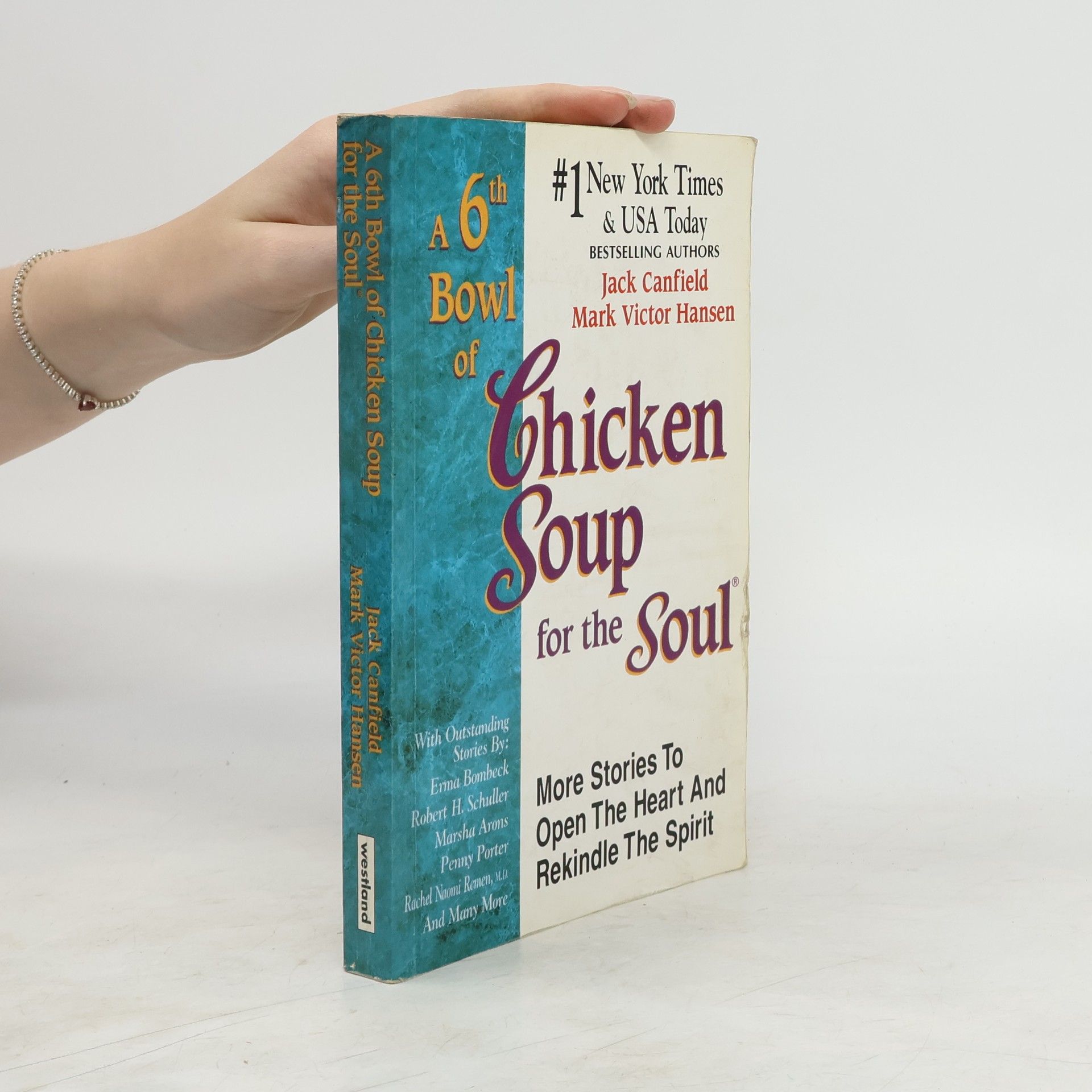 Jack Canfield A 6th Bowl Of Chicken Soup For The Soul