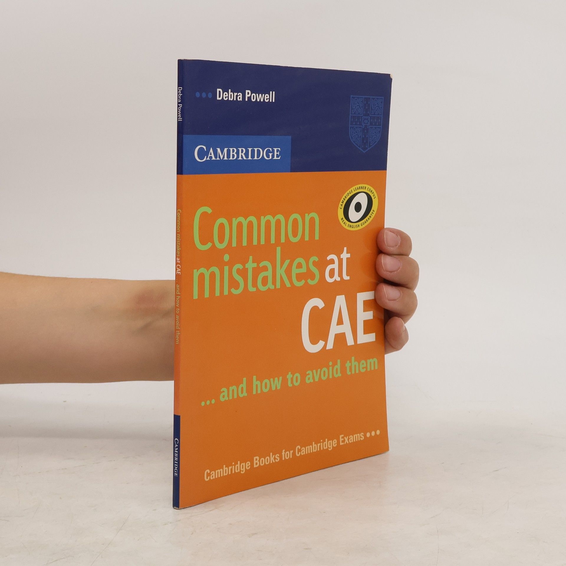 Debra Powell Common mistakes at CAE ... and how to avoid them. [Advanced]
